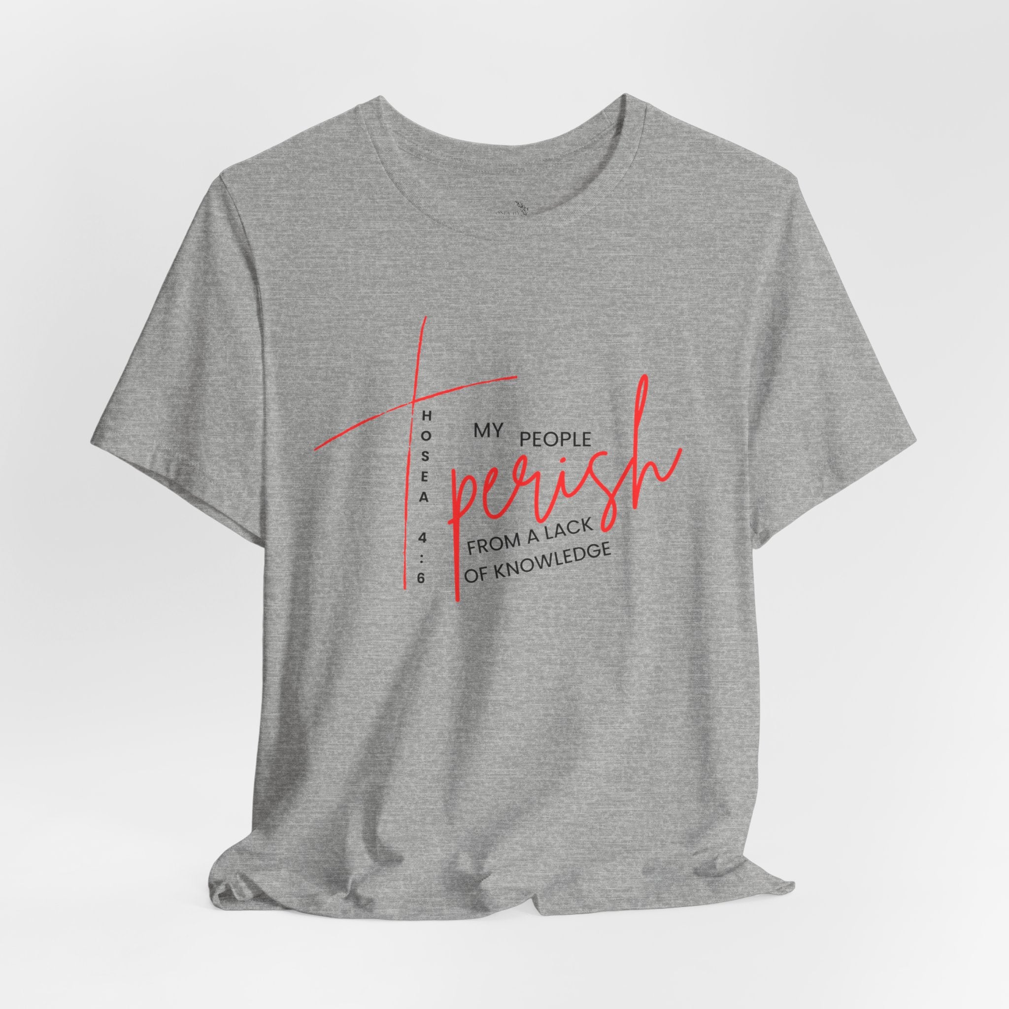 Faith Graphic Tee — "My People Perish from a Lack of Knowledge"