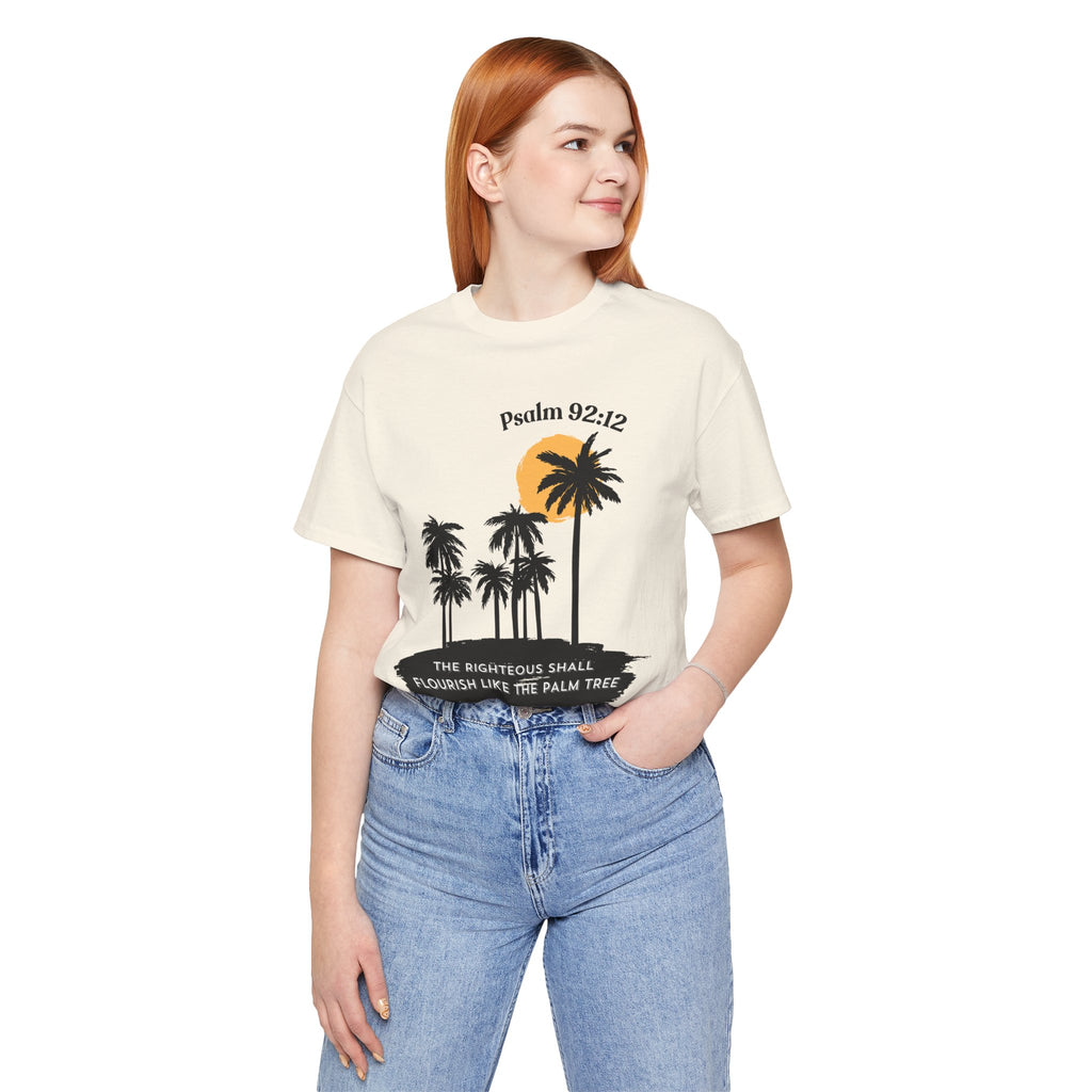 Psalm 92:12 Palm Tree Tee — "The Righteous Shall Flourish Like the Palm Tree" Christian T-Shirt