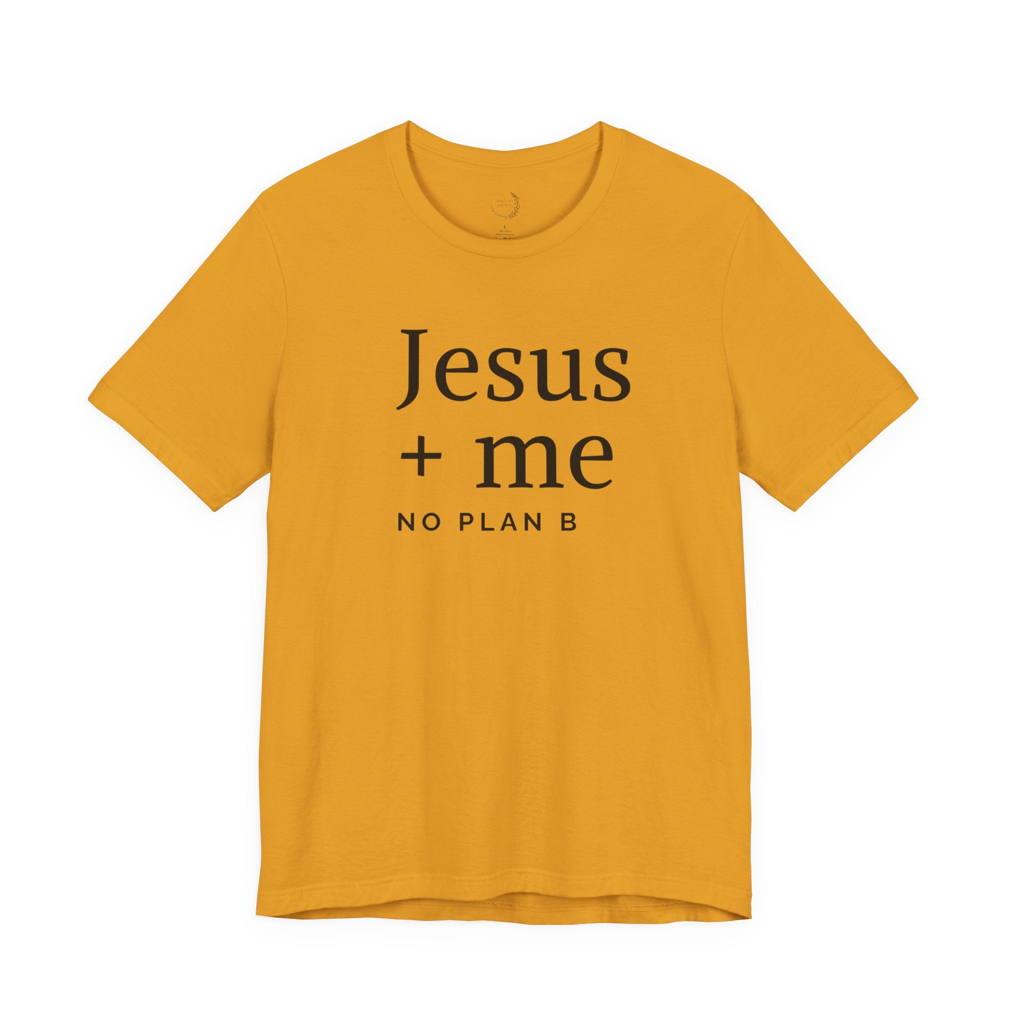 Jesus + Me No Plan B T-Shirt | Christian Cross Scripture Tee