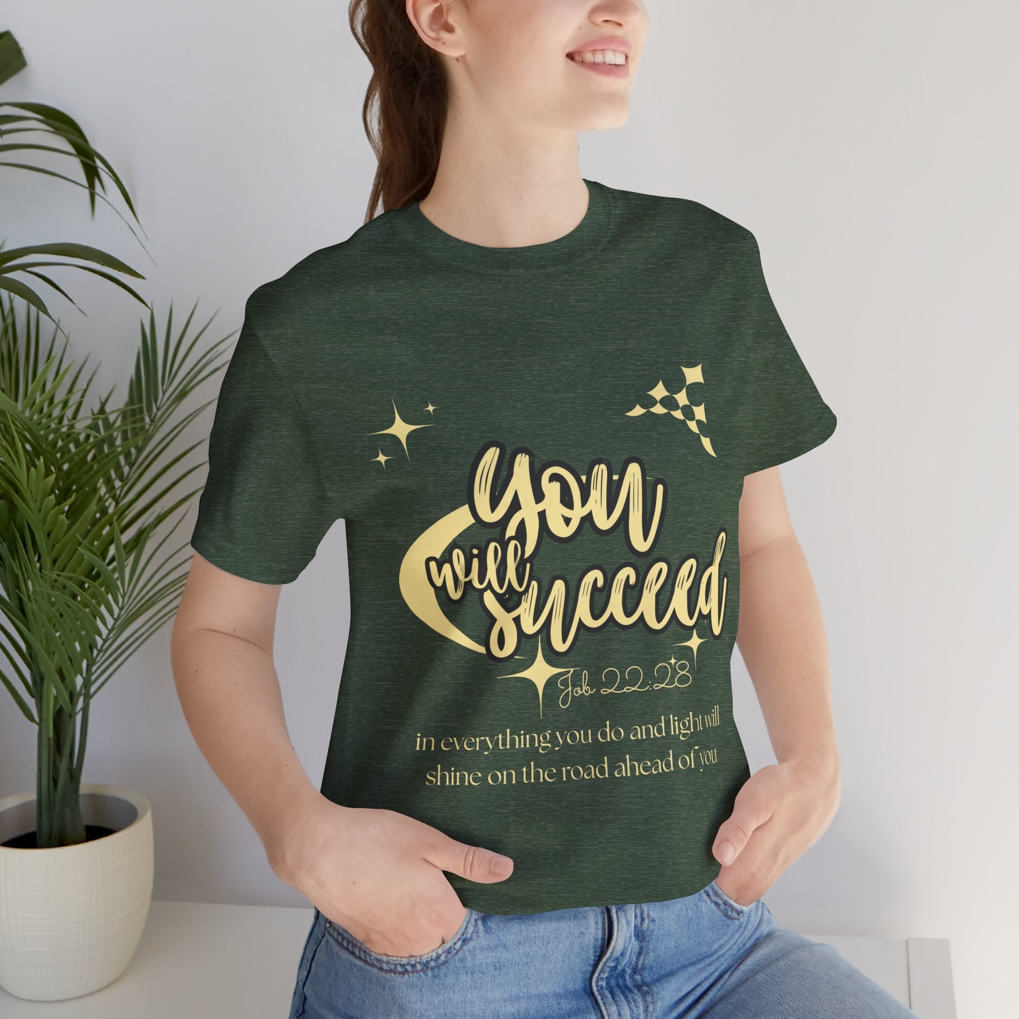 You Will Succeed Tee — Inspirational Christian Graphic T-Shirt (Acts 23:28)