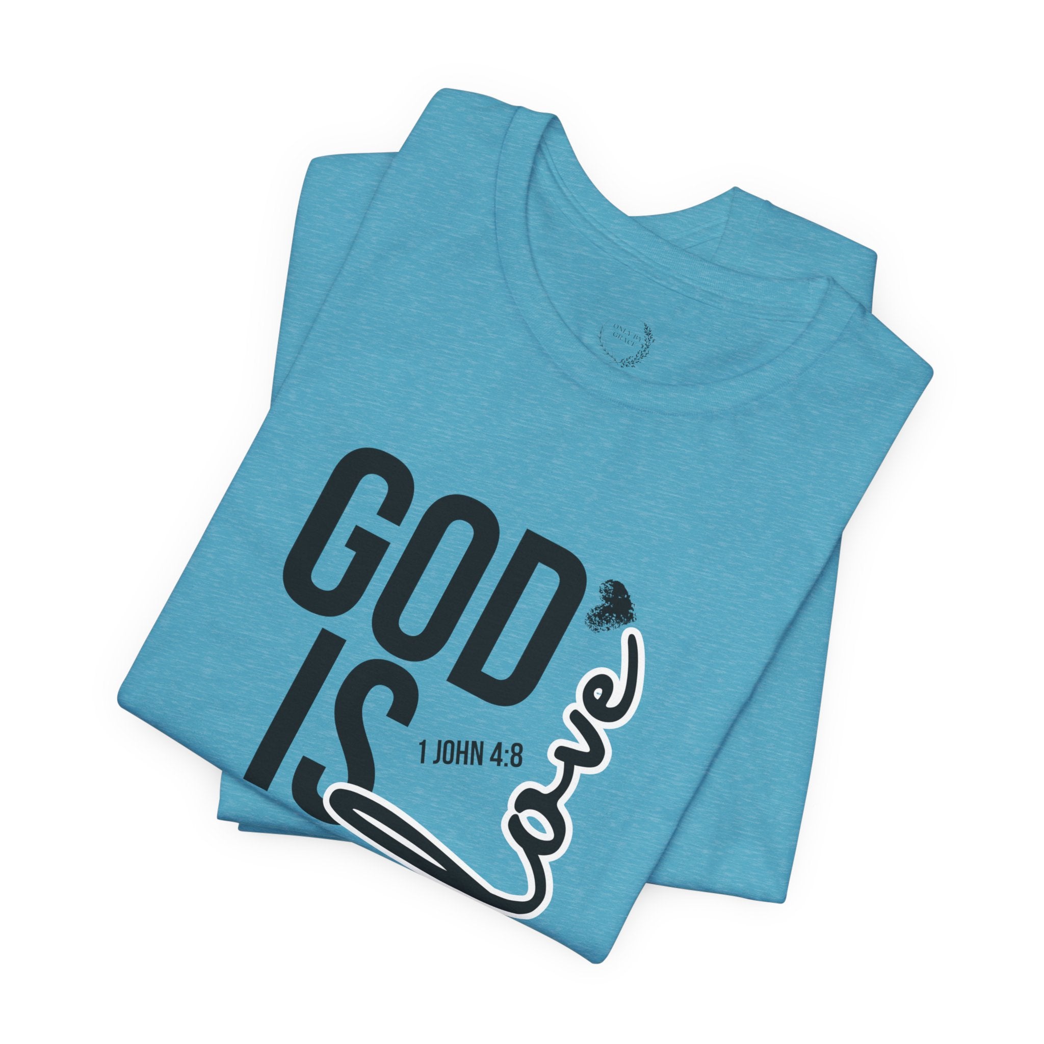 God Is Love T‑Shirt — Christian Faith Tee with Script Heart Design