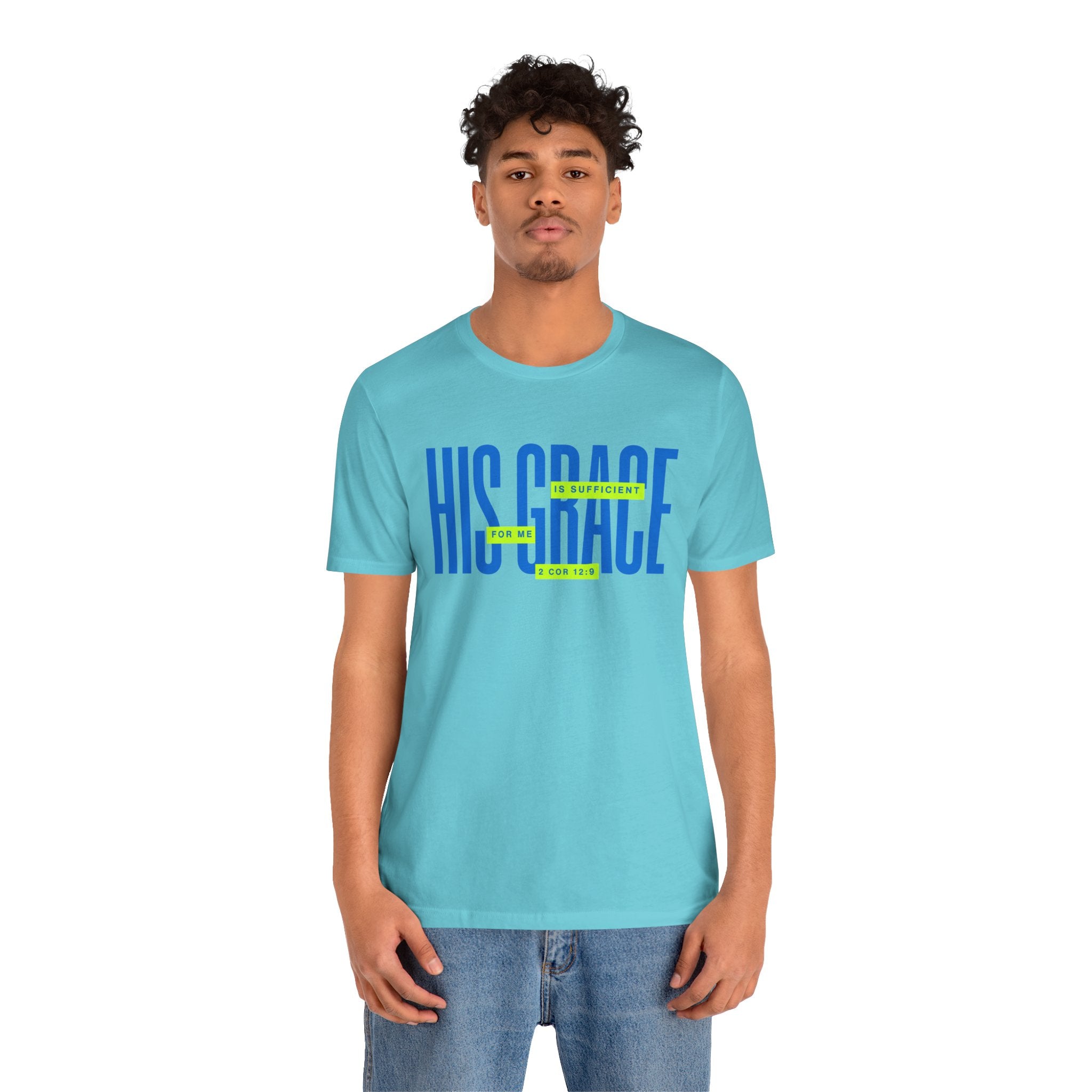 His Grace T-Shirt — "His Grace Is Sufficient" Inspirational Christian Tee