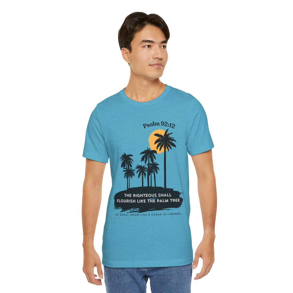 Psalm 92:12 Palm Tree Tee — "The Righteous Shall Flourish Like the Palm Tree" Christian T-Shirt
