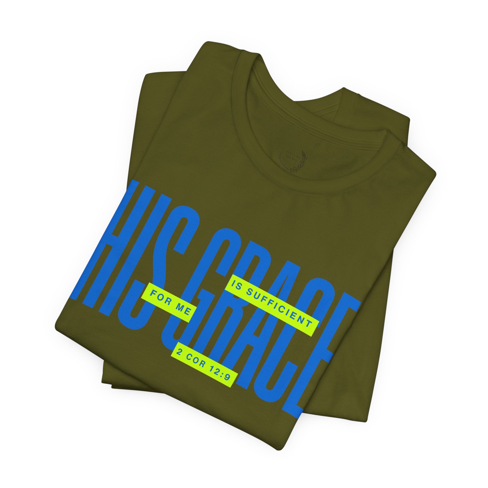His Grace T-Shirt — "His Grace Is Sufficient" Inspirational Christian Tee