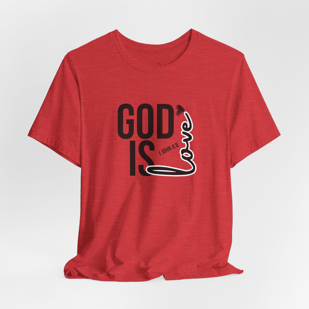 God Is Love T‑Shirt — Christian Faith Tee with Script Heart Design