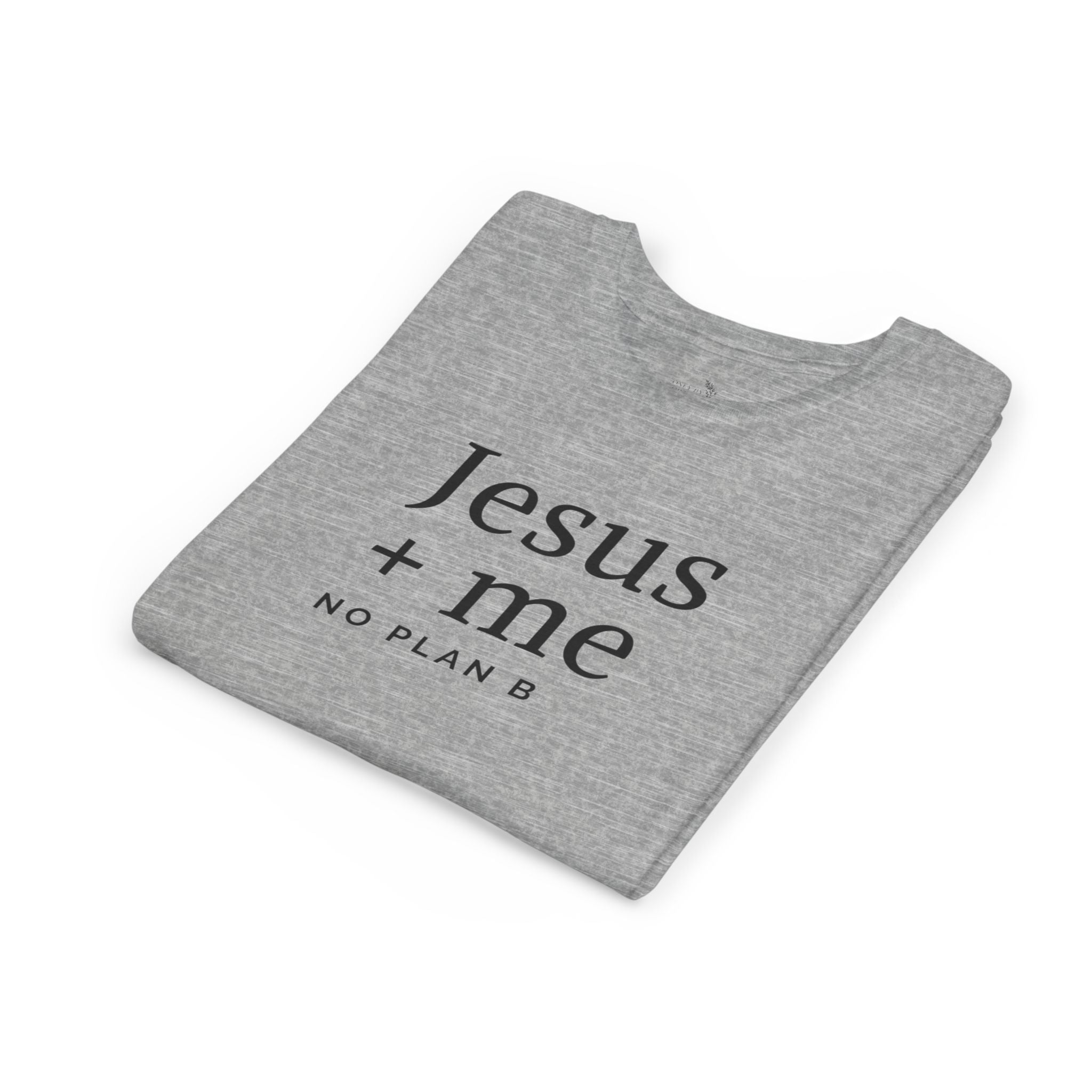 Kids Tee — "Jesus + Me No Plan B" Christian Graphic Shirt