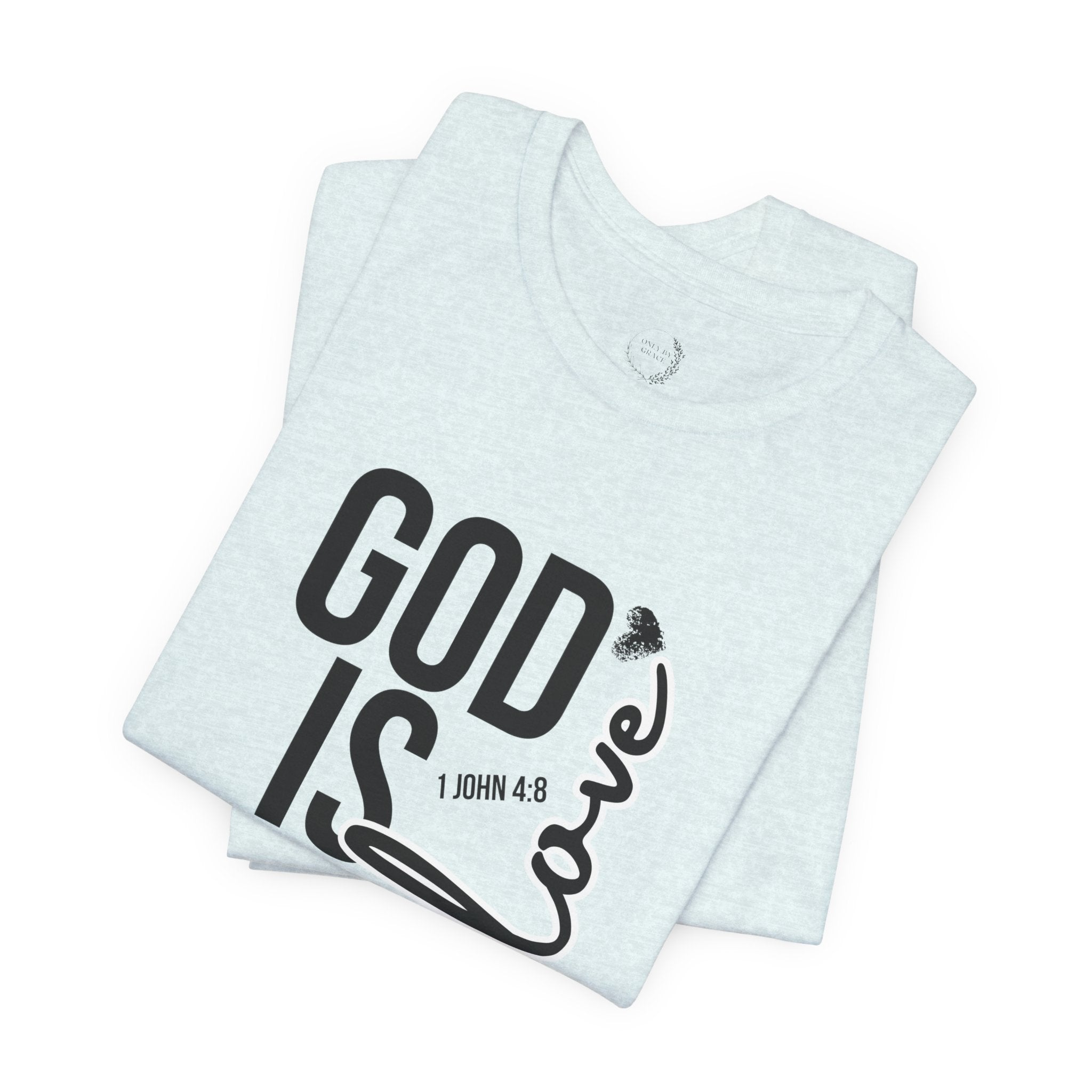 God Is Love T‑Shirt — Christian Faith Tee with Script Heart Design