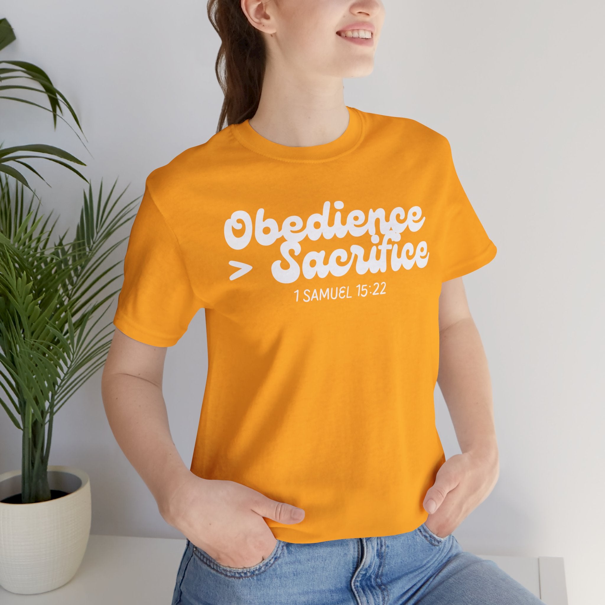 Obedience > Sacrifice T-Shirt | 1 Samuel 15:22 Scripture Tee