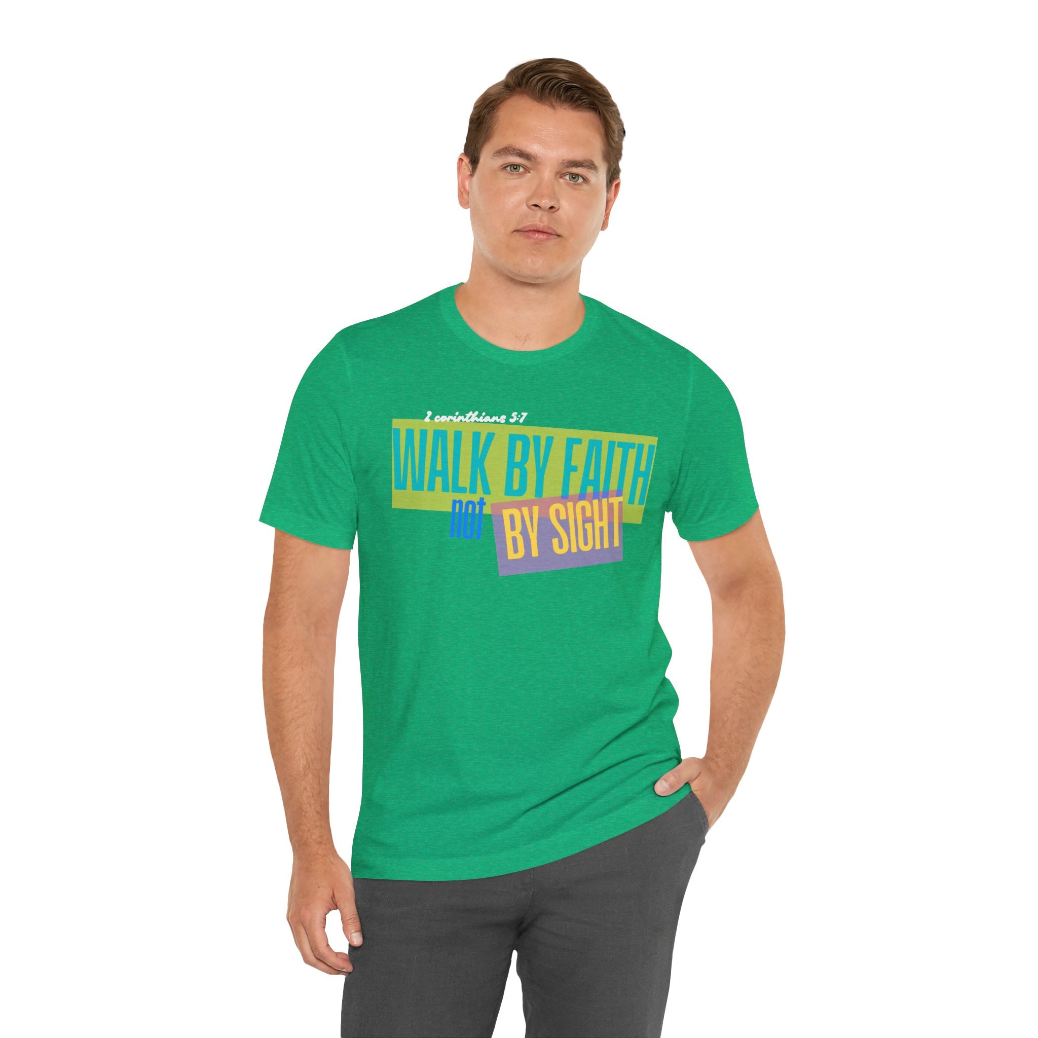 Walk By Faith Not By Sight T-Shirt | Inspirational Christian Scripture Tee