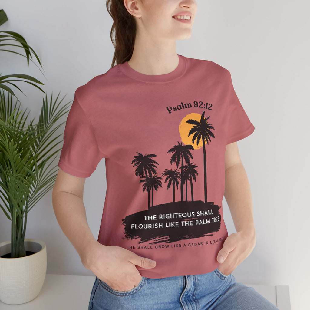 Psalm 92:12 Palm Tree Tee — "The Righteous Shall Flourish Like the Palm Tree" Christian T-Shirt