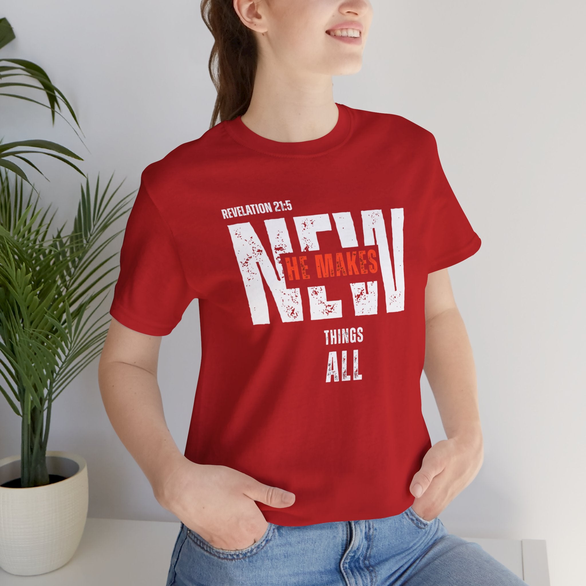 All Things New T‑Shirt — Christian Verse 'He Makes All Things New' Faith Tee