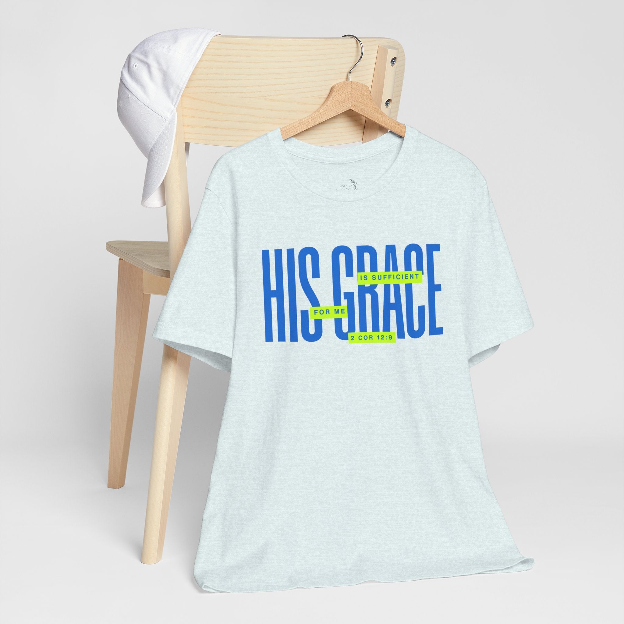 His Grace T-Shirt — "His Grace Is Sufficient" Inspirational Christian Tee