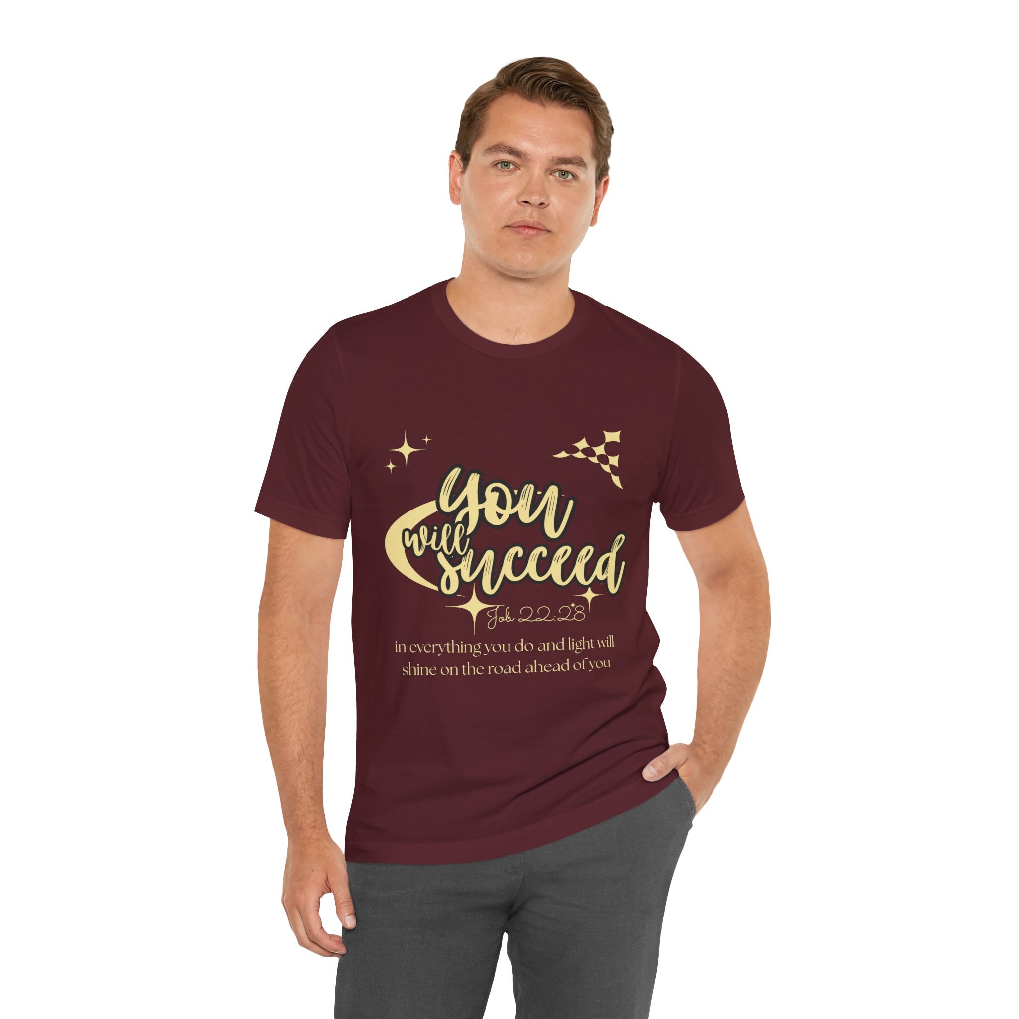 You Will Succeed Tee — Inspirational Christian Graphic T-Shirt (Acts 23:28)