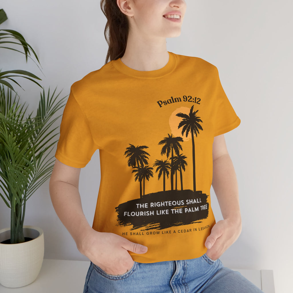 Psalm 92:12 Palm Tree Tee — "The Righteous Shall Flourish Like the Palm Tree" Christian T-Shirt