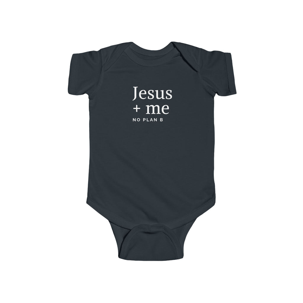 Infant Bodysuit — "Jesus + Me No Plan B" Christian Baby Onesie