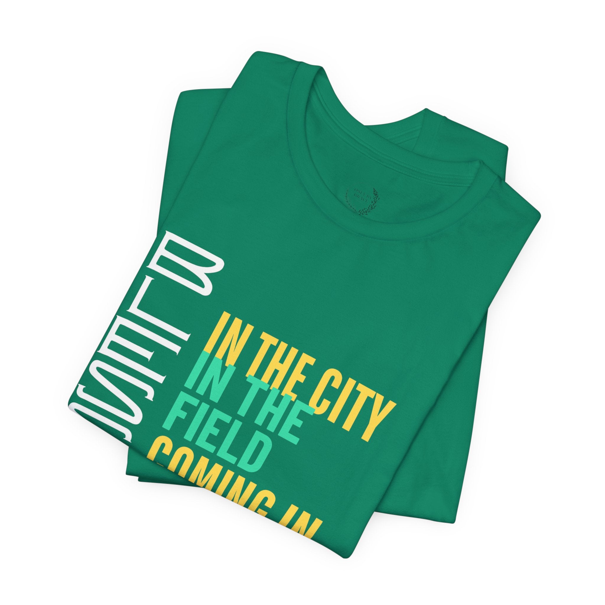 Blessed vertical text T-Shirt | In the city, in the field, coming in, going out