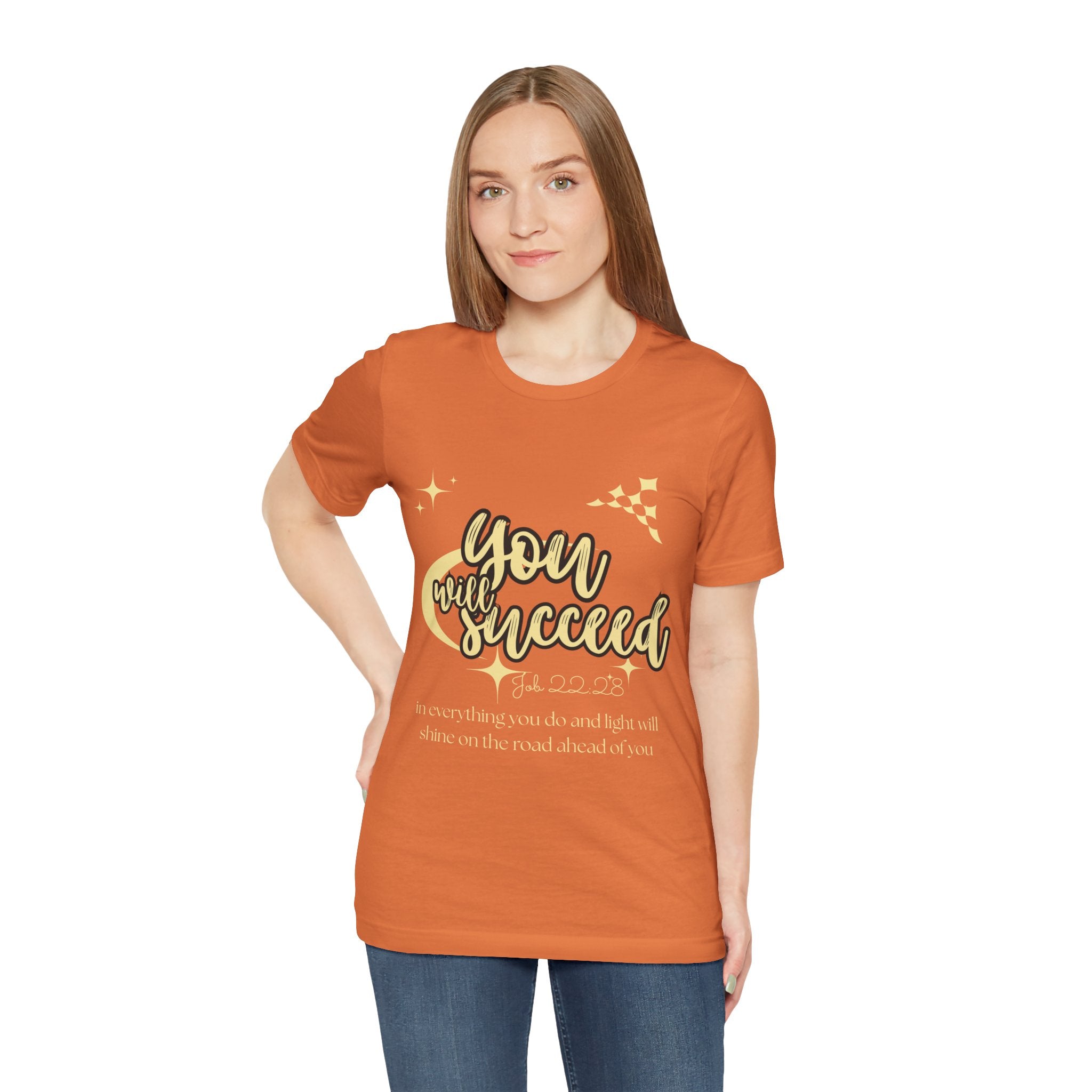 You Will Succeed Tee — Inspirational Christian Graphic T-Shirt (Acts 23:28)