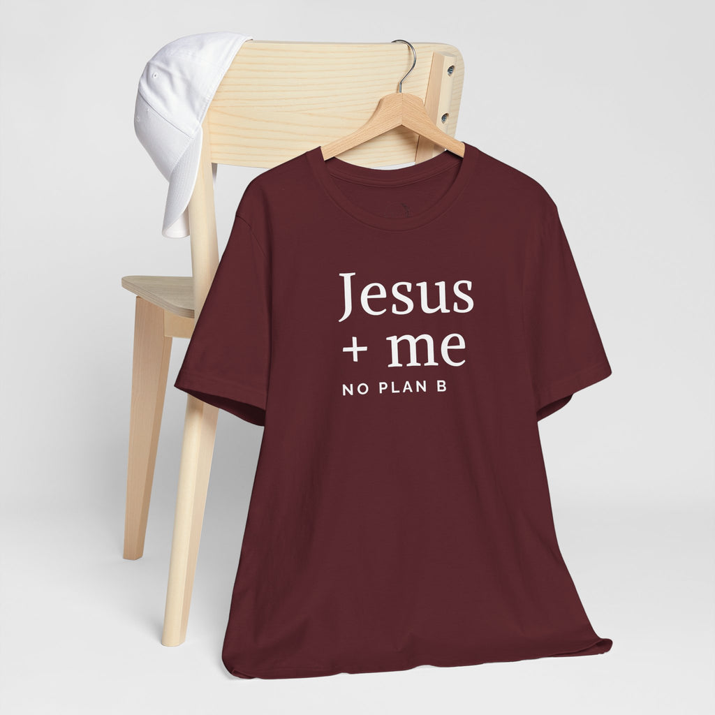 Jesus + Me No Plan B T-Shirt | Christian Cross Scripture Tee