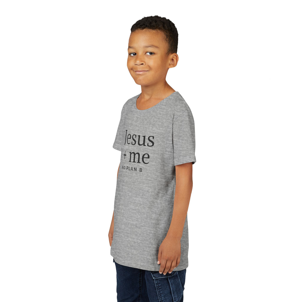 Kids Tee — "Jesus + Me No Plan B" Christian Graphic Shirt