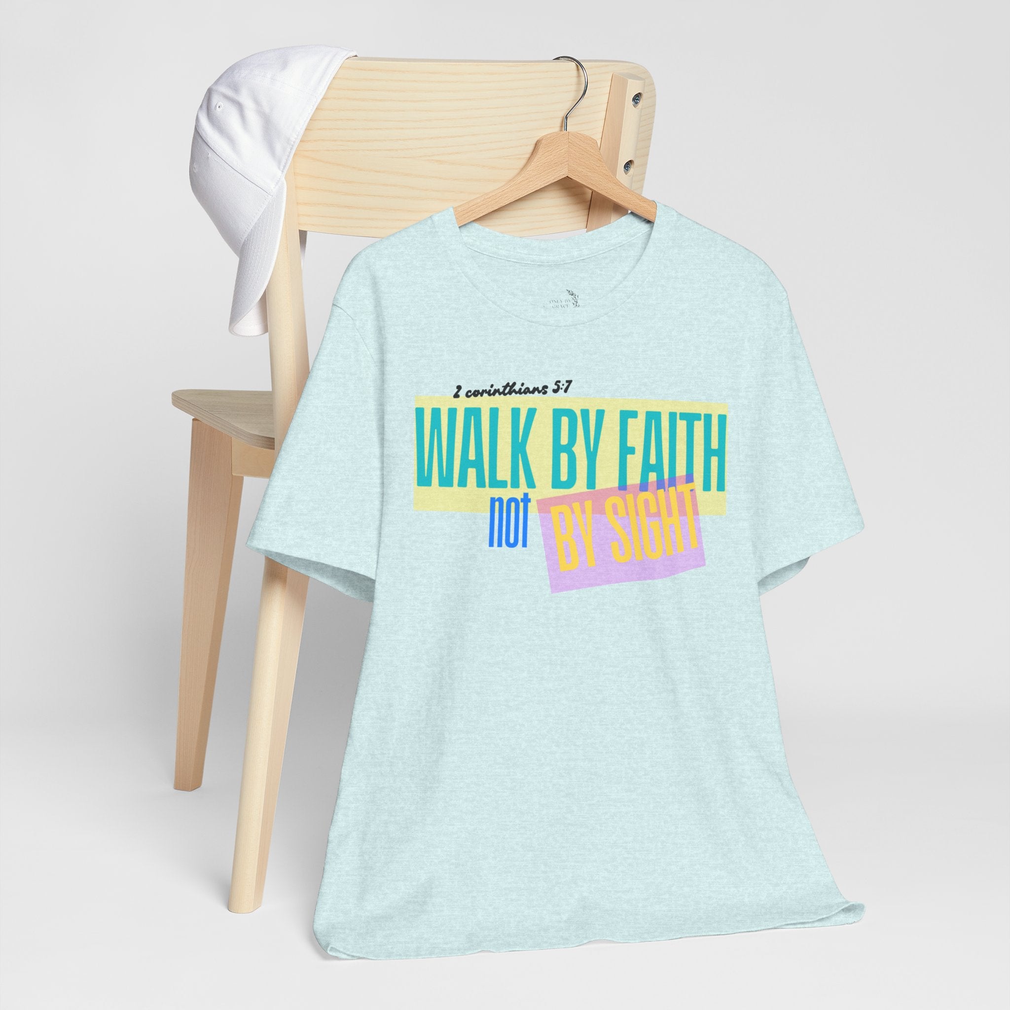 Walk By Faith Not By Sight T-Shirt | Inspirational Christian Scripture Tee