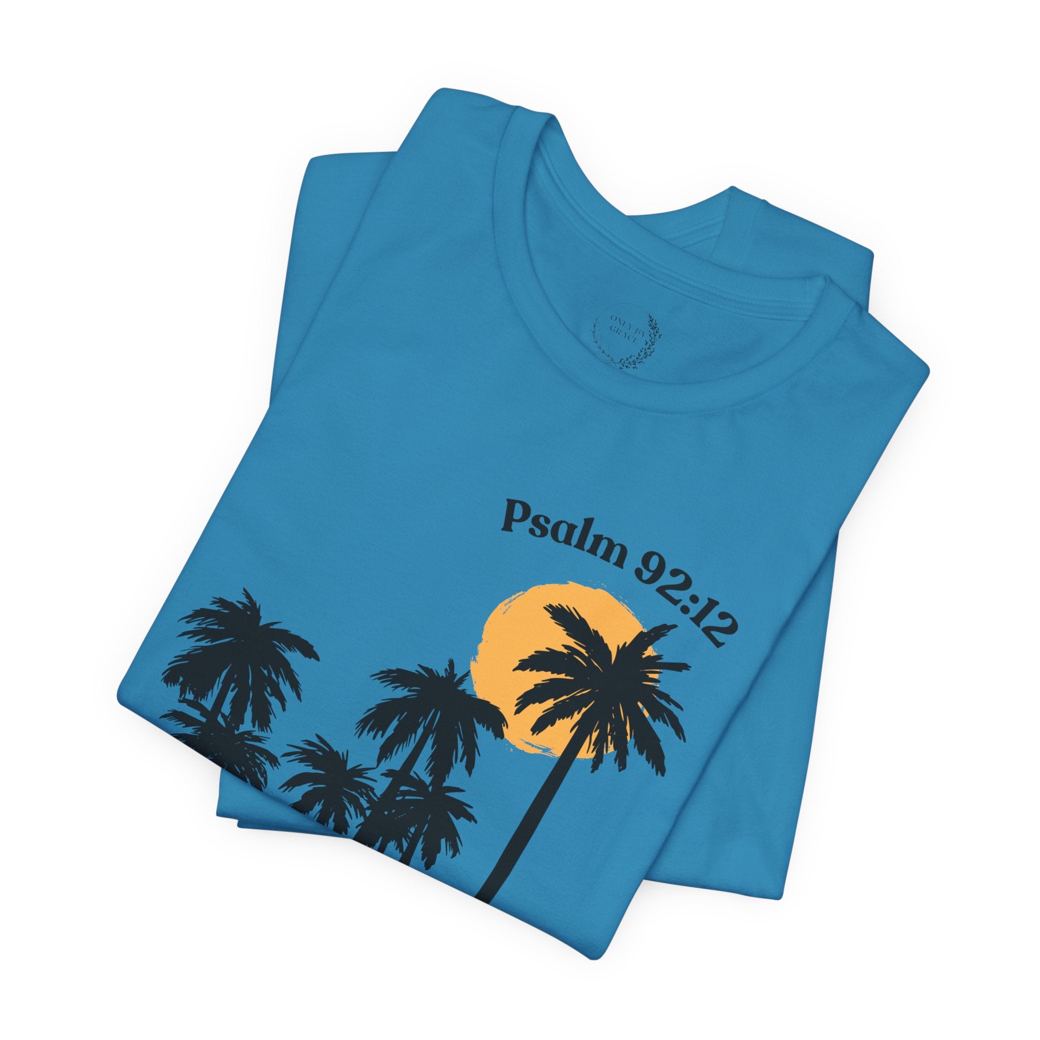 Psalm 92:12 Palm Tree Tee — "The Righteous Shall Flourish Like the Palm Tree" Christian T-Shirt