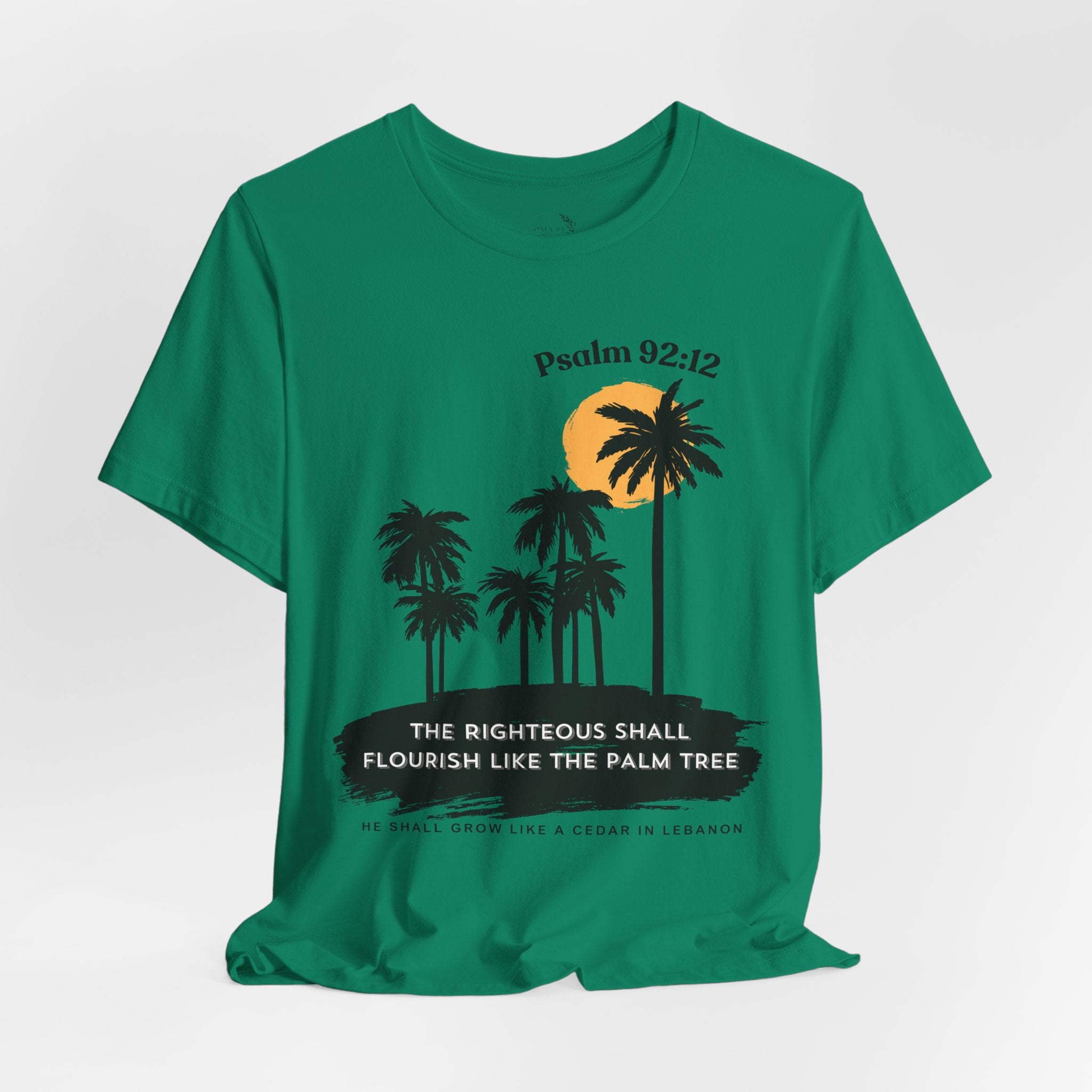 Psalm 92:12 Palm Tree Tee — "The Righteous Shall Flourish Like the Palm Tree" Christian T-Shirt