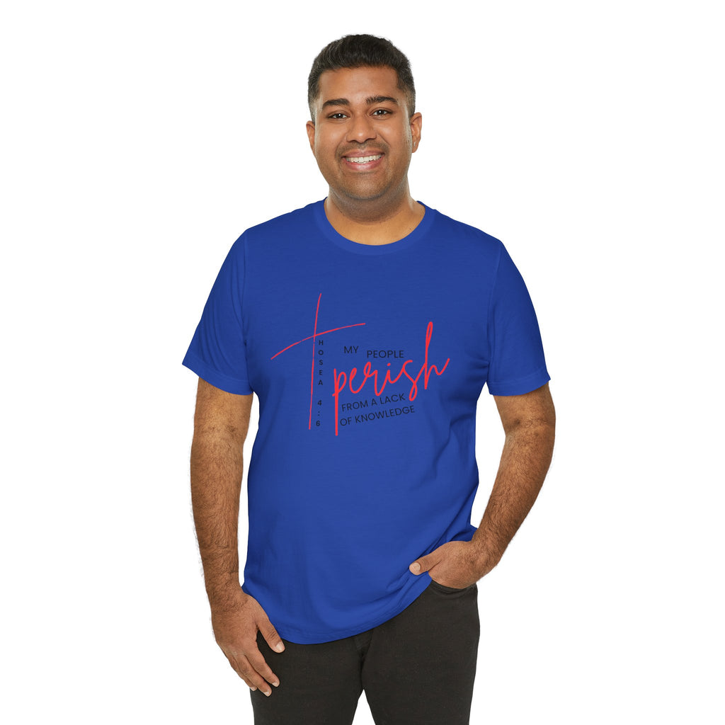 Faith Graphic Tee — "My People Perish from a Lack of Knowledge"