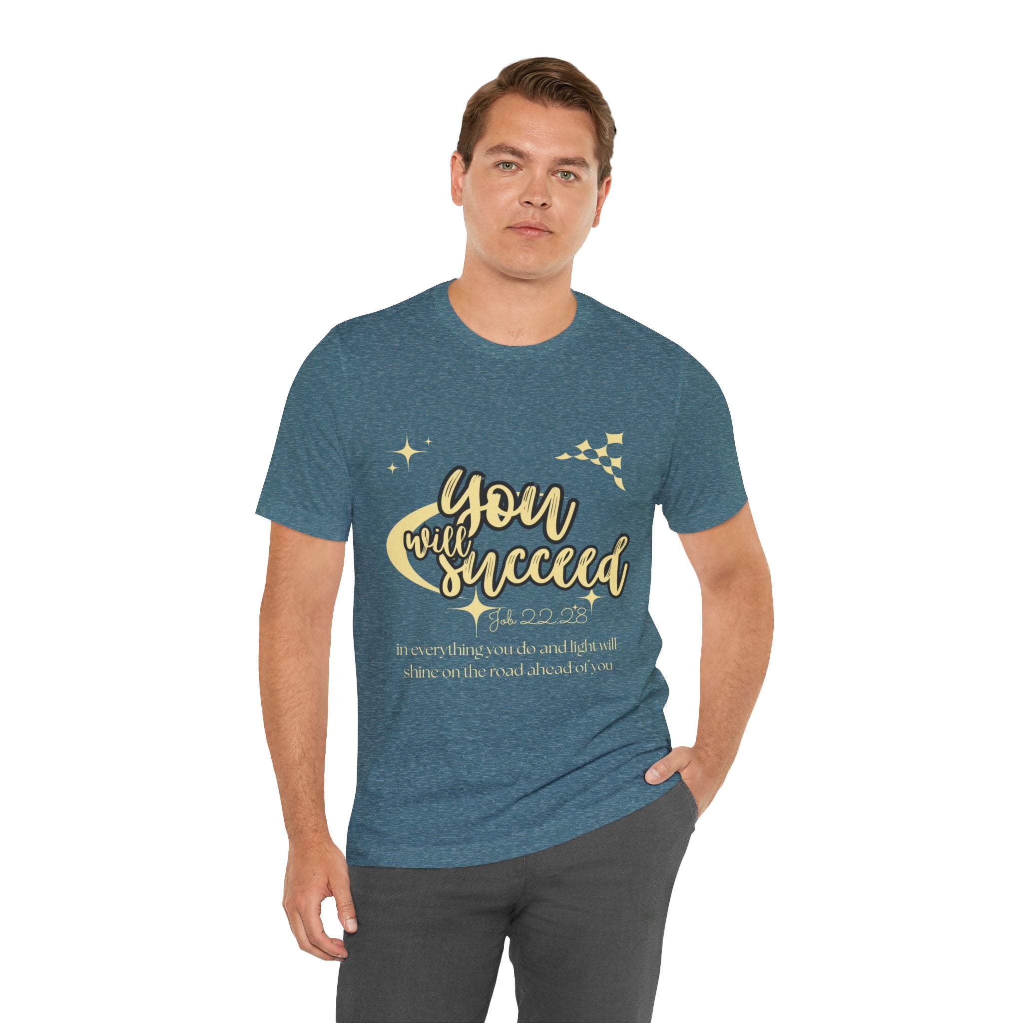 You Will Succeed Tee — Inspirational Christian Graphic T-Shirt (Acts 23:28)