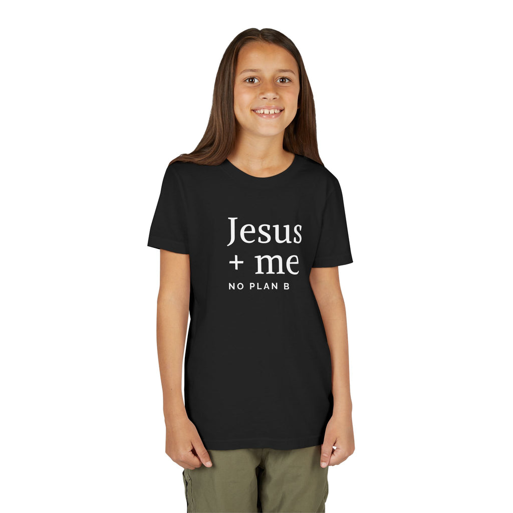 Kids Tee — "Jesus + Me No Plan B" Christian Graphic Shirt