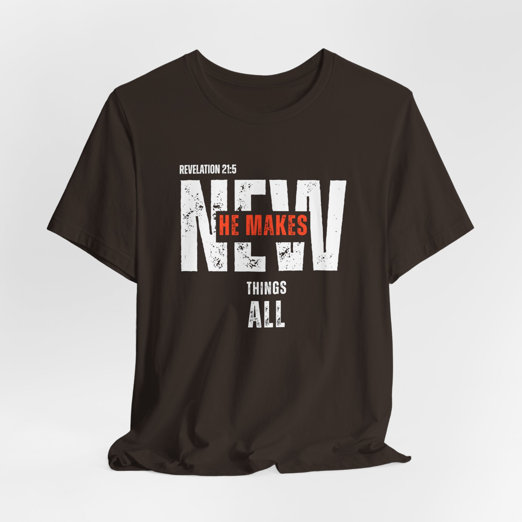 All Things New T‑Shirt — Christian Verse 'He Makes All Things New' Faith Tee