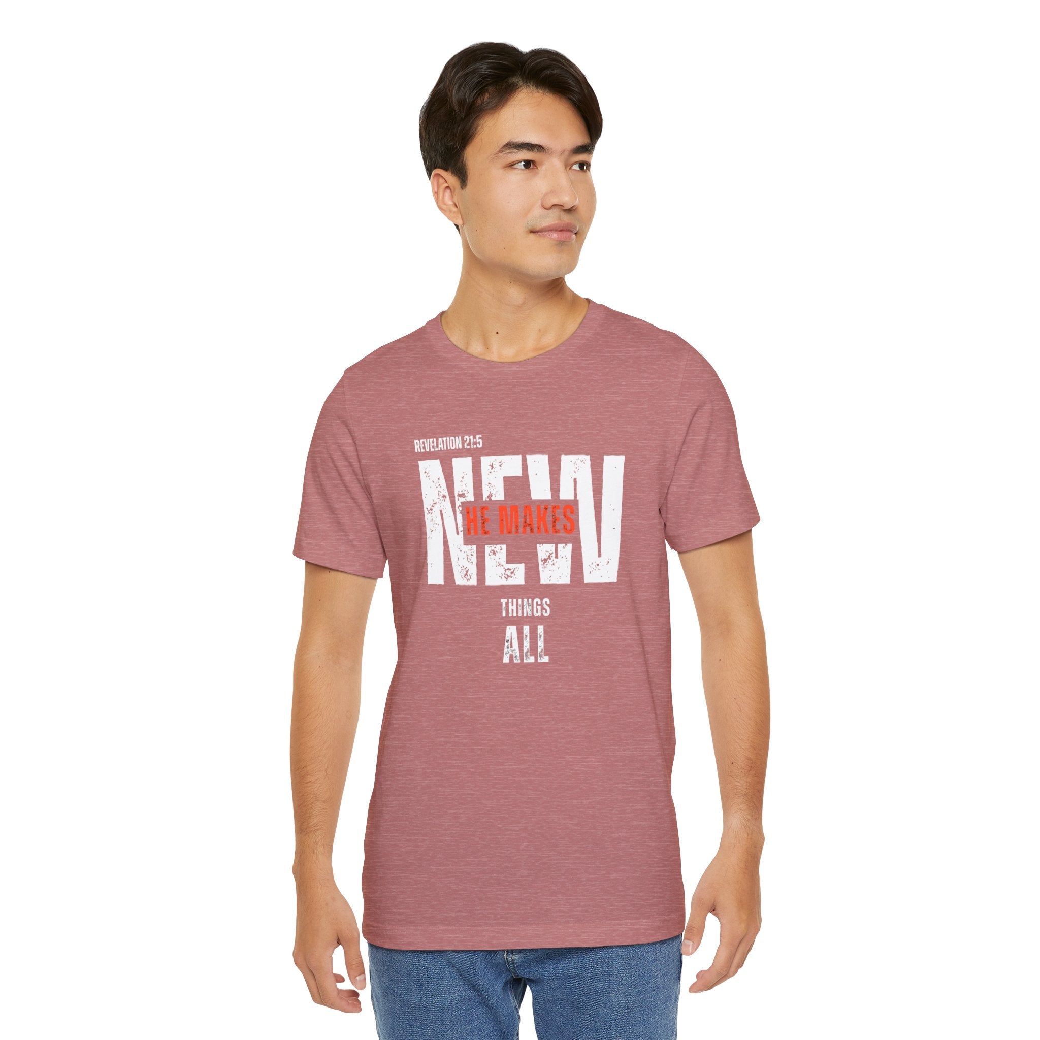 All Things New T‑Shirt — Christian Verse 'He Makes All Things New' Faith Tee