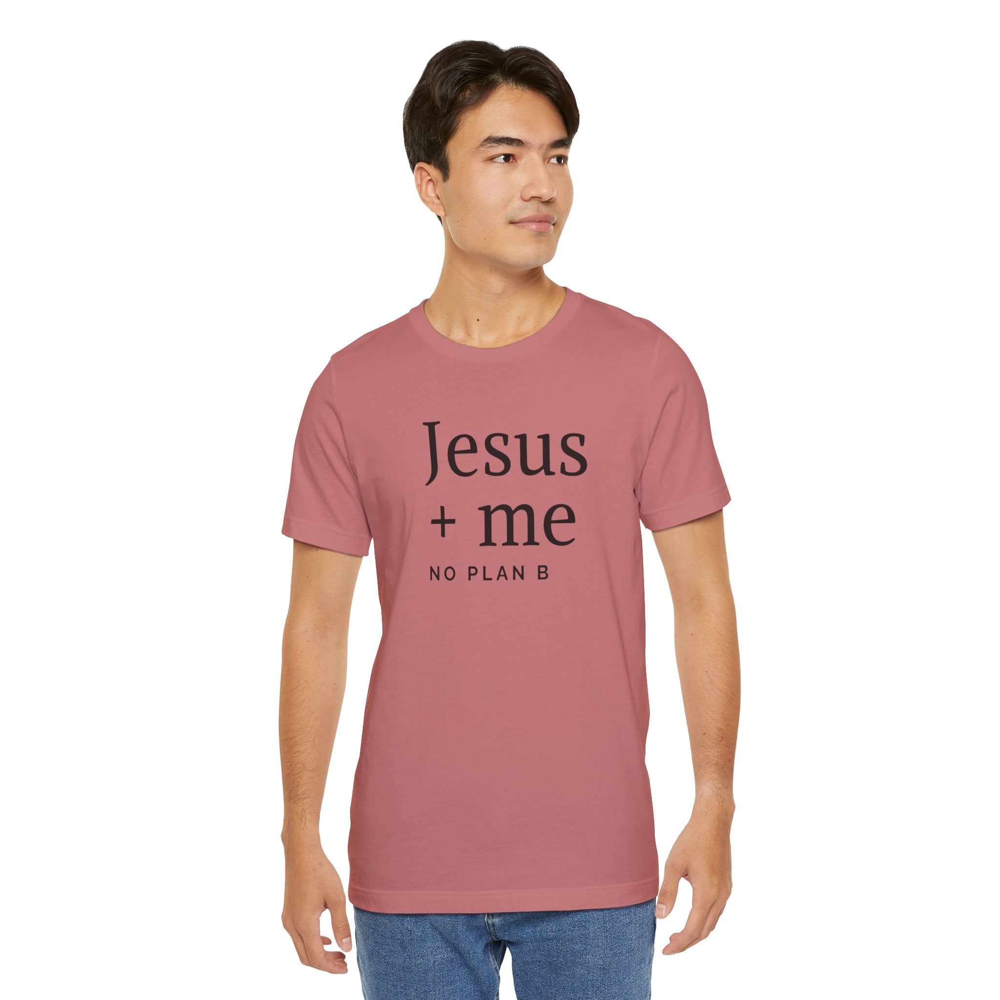 Jesus + Me No Plan B T-Shirt | Christian Cross Scripture Tee