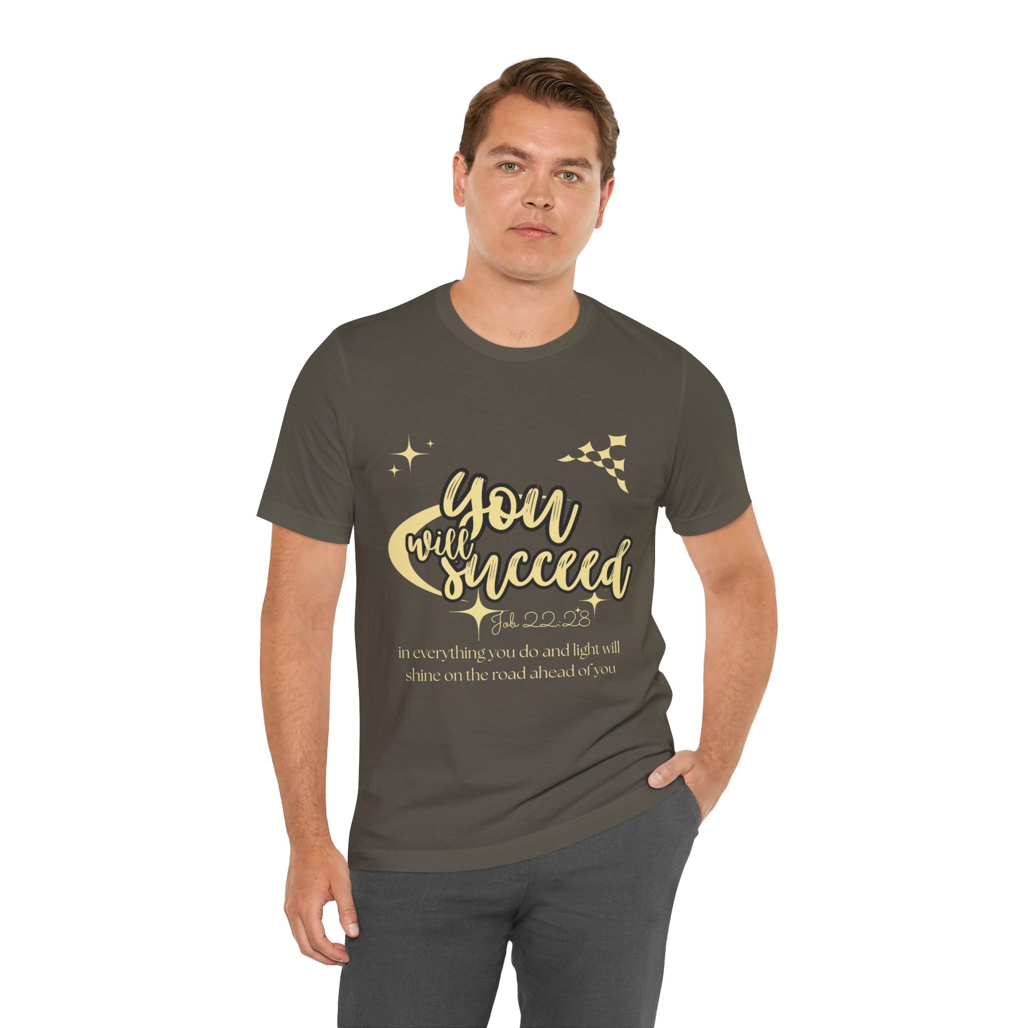 You Will Succeed Tee — Inspirational Christian Graphic T-Shirt (Acts 23:28)