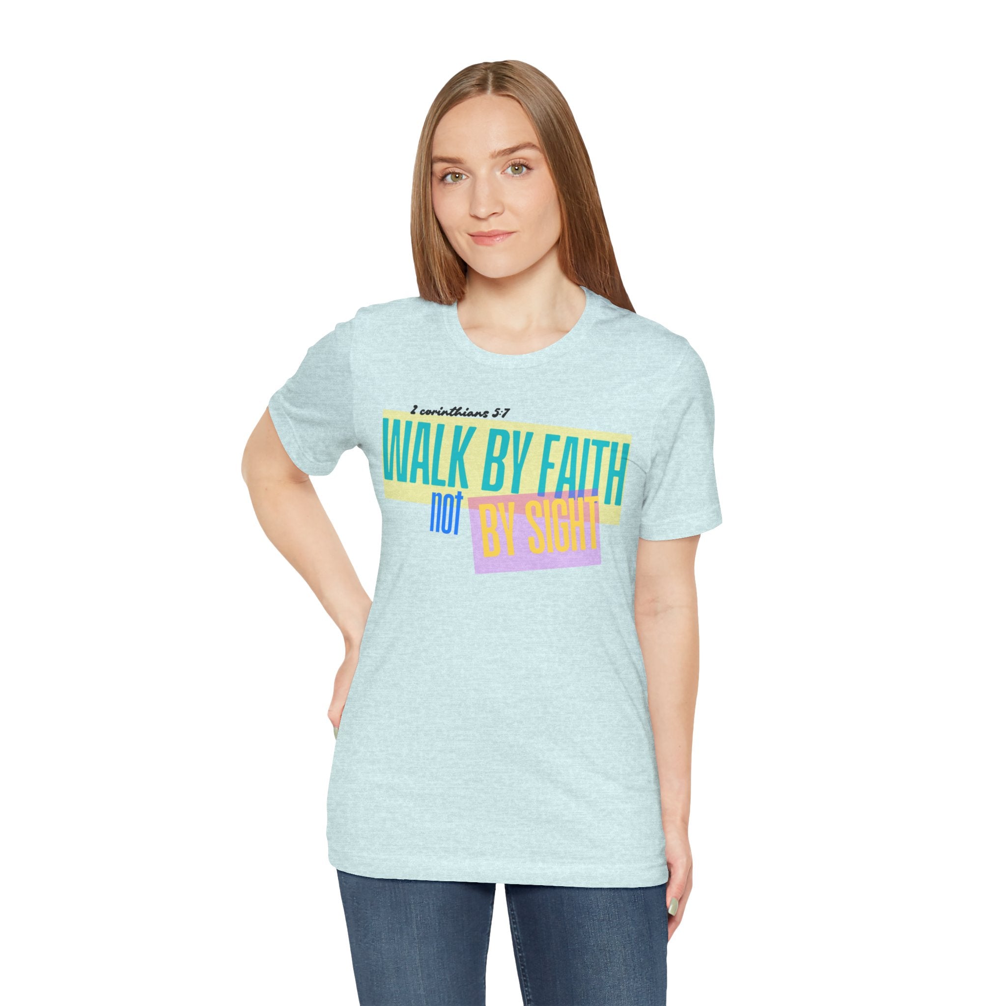 Walk By Faith Not By Sight T-Shirt | Inspirational Christian Scripture Tee