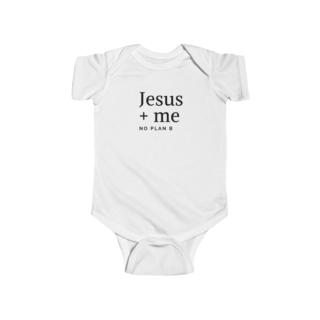 Infant Bodysuit — "Jesus + Me No Plan B" Christian Baby Onesie