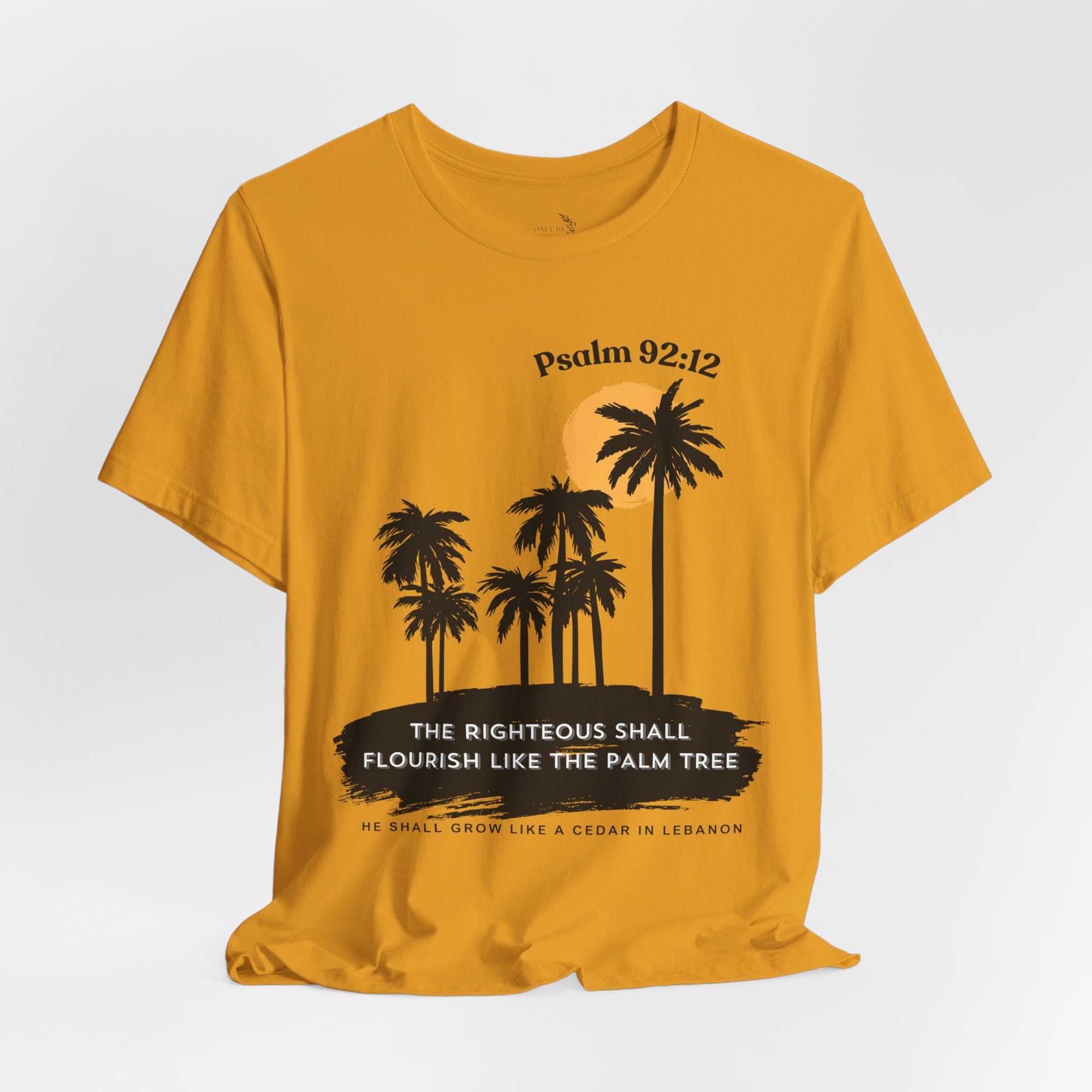 Psalm 92:12 Palm Tree Tee — "The Righteous Shall Flourish Like the Palm Tree" Christian T-Shirt