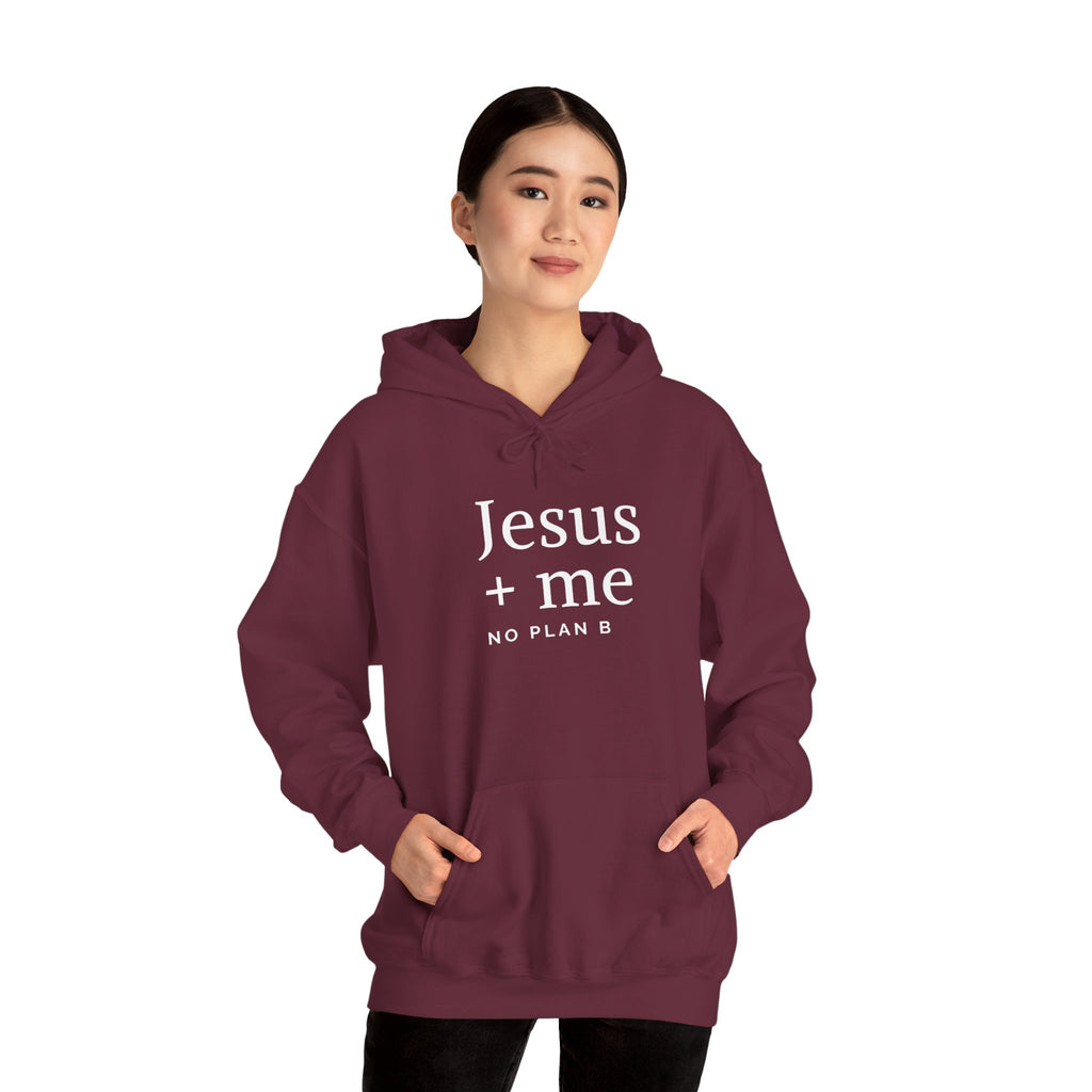 Jesus + Me No Plan B Hoodie | Christian Faith Sweatshirt