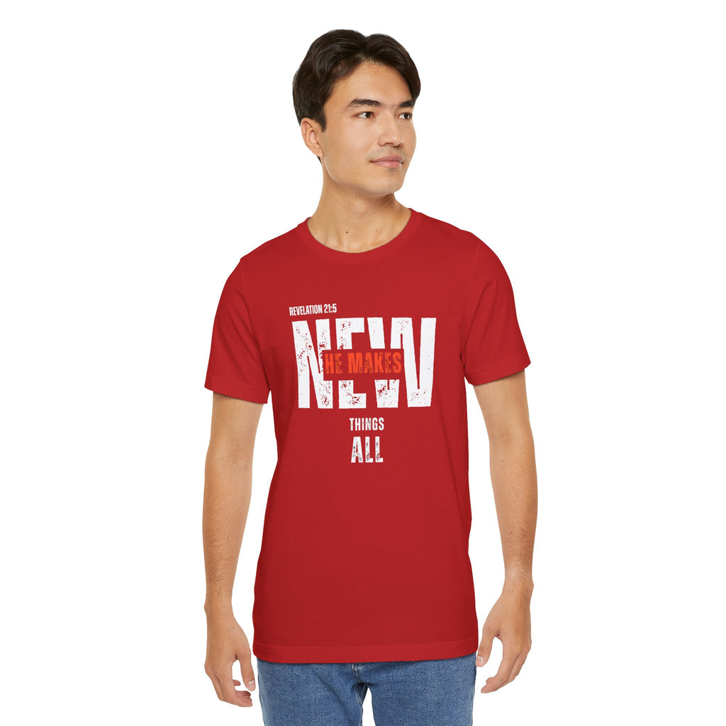 All Things New T‑Shirt — Christian Verse 'He Makes All Things New' Faith Tee
