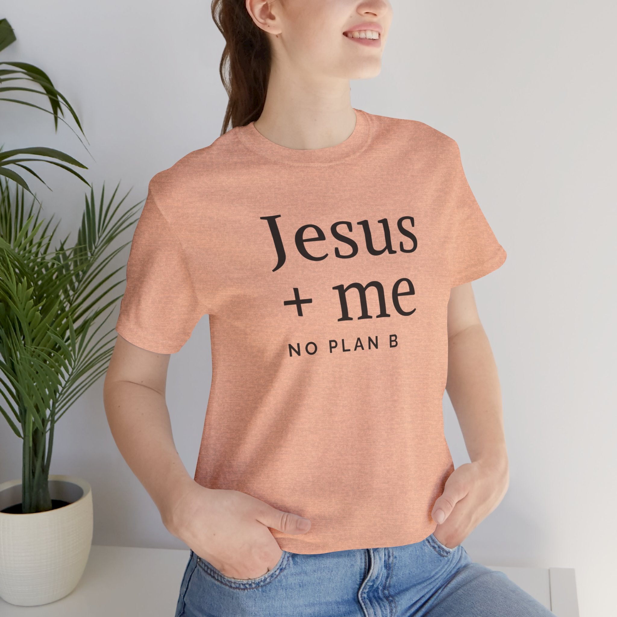 Jesus + Me No Plan B T-Shirt | Christian Cross Scripture Tee