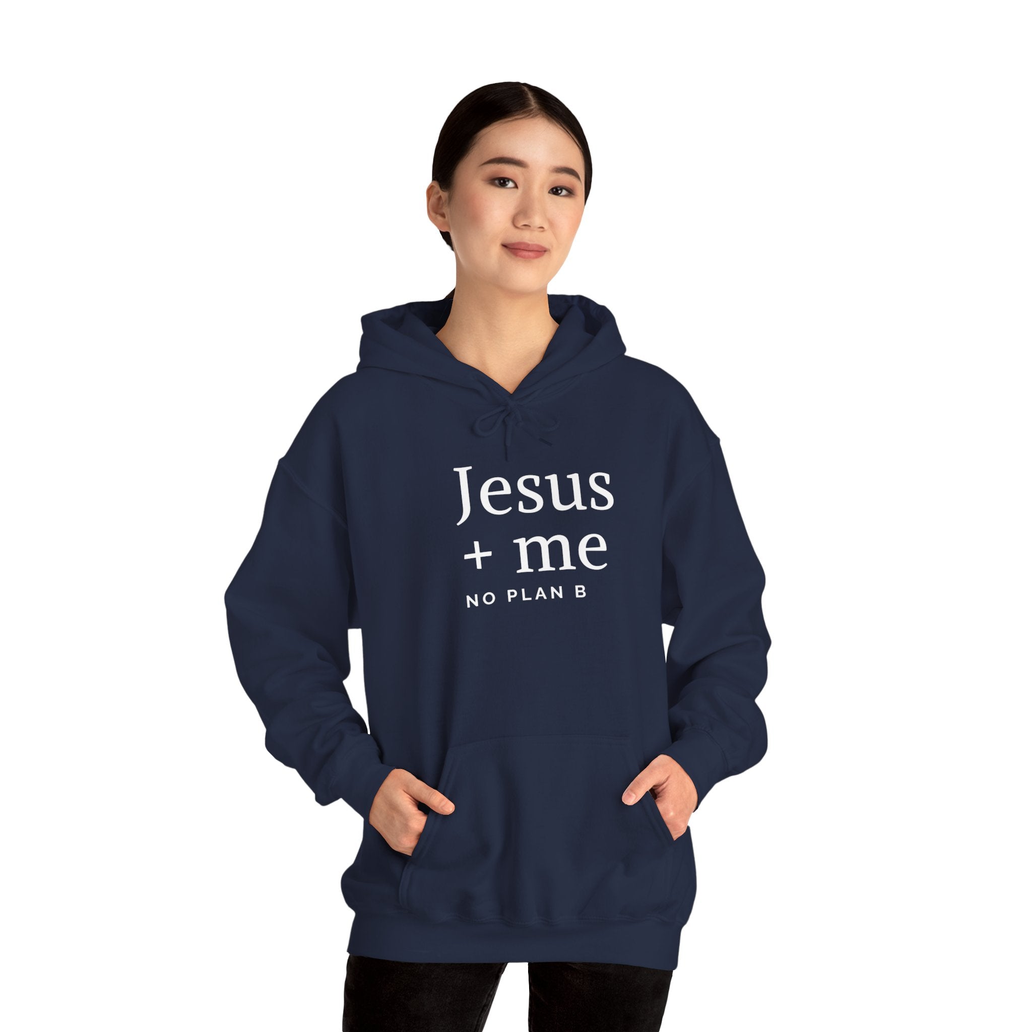 Jesus + Me No Plan B Hoodie | Christian Faith Sweatshirt