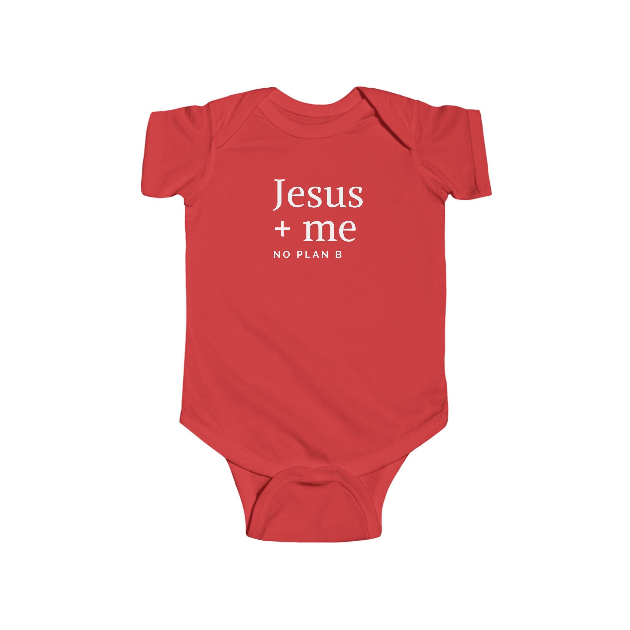 Infant Bodysuit — "Jesus + Me No Plan B" Christian Baby Onesie