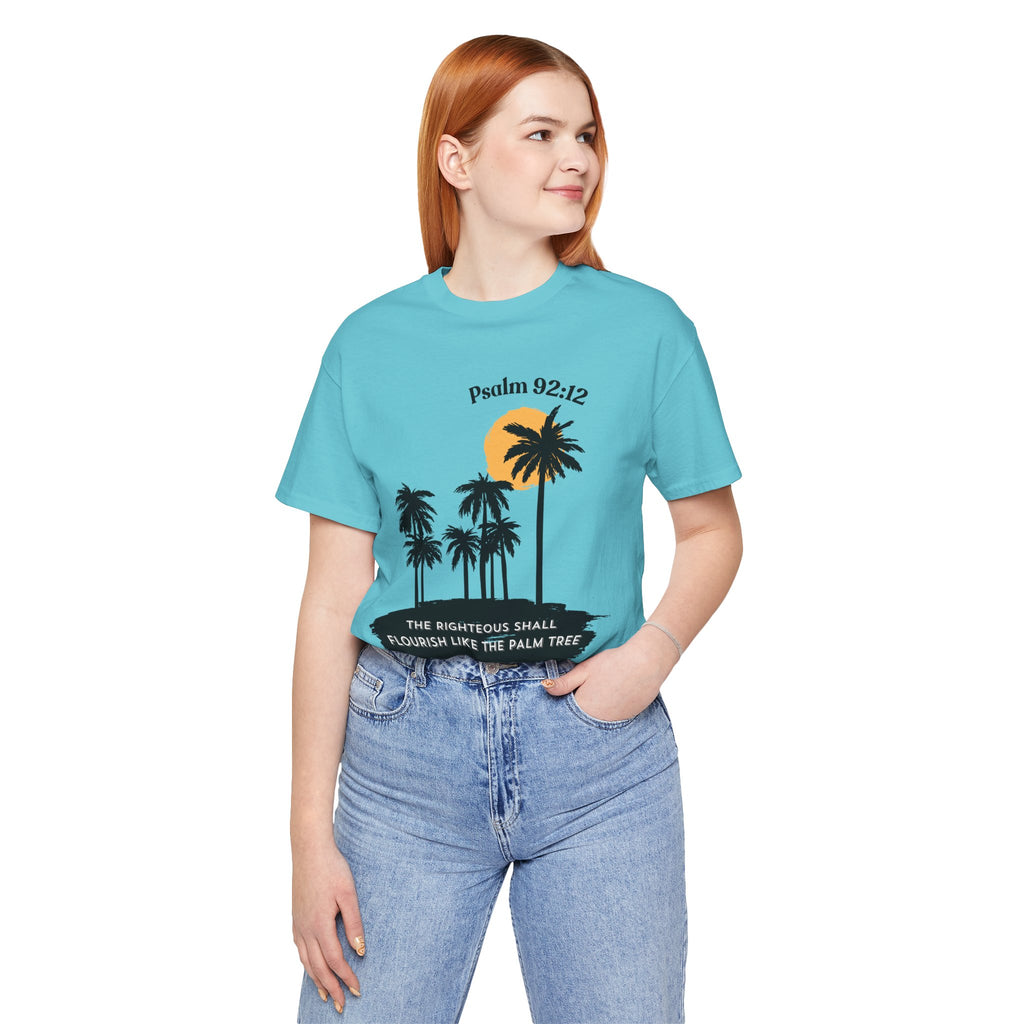 Psalm 92:12 Palm Tree Tee — "The Righteous Shall Flourish Like the Palm Tree" Christian T-Shirt