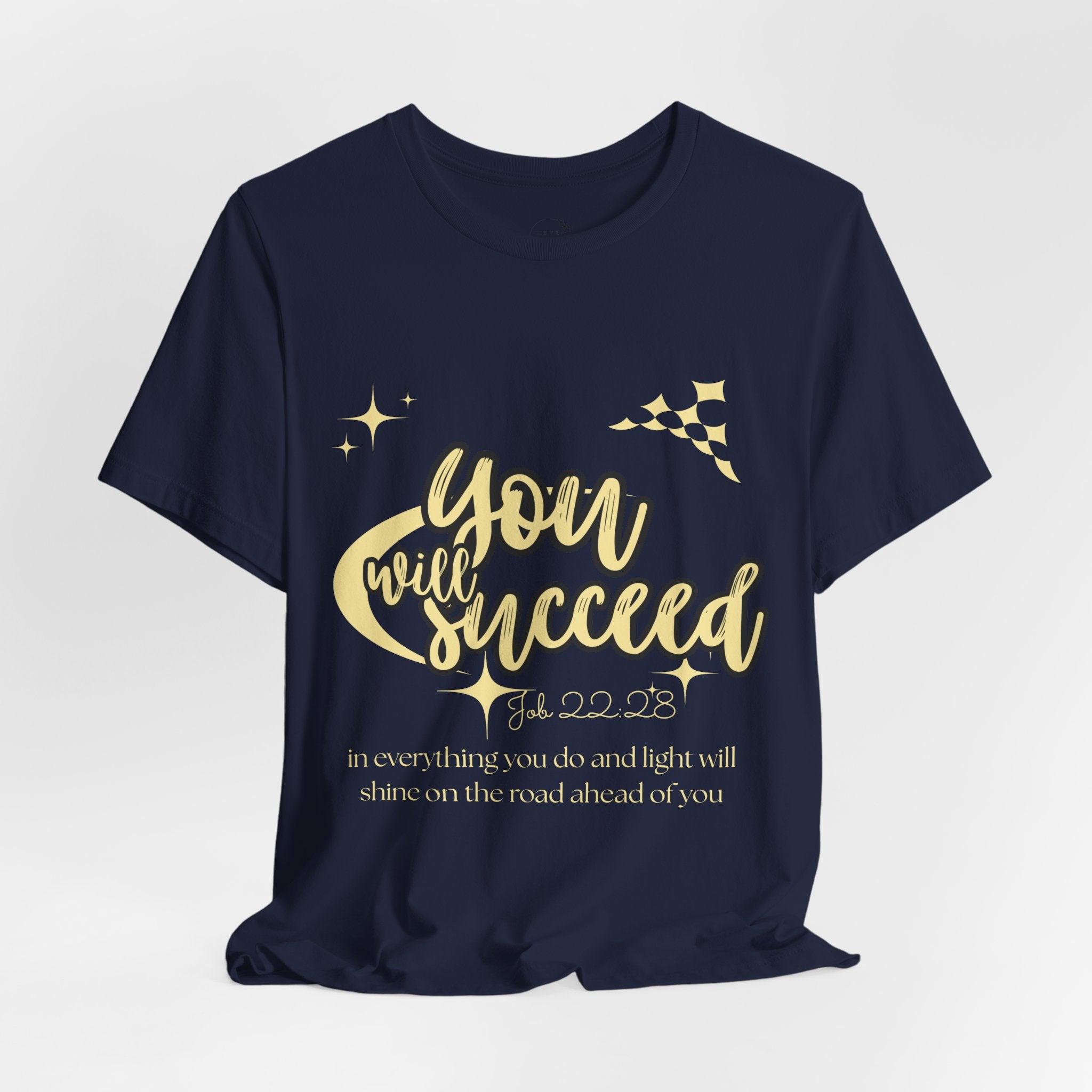 You Will Succeed Tee — Inspirational Christian Graphic T-Shirt (Acts 23:28)