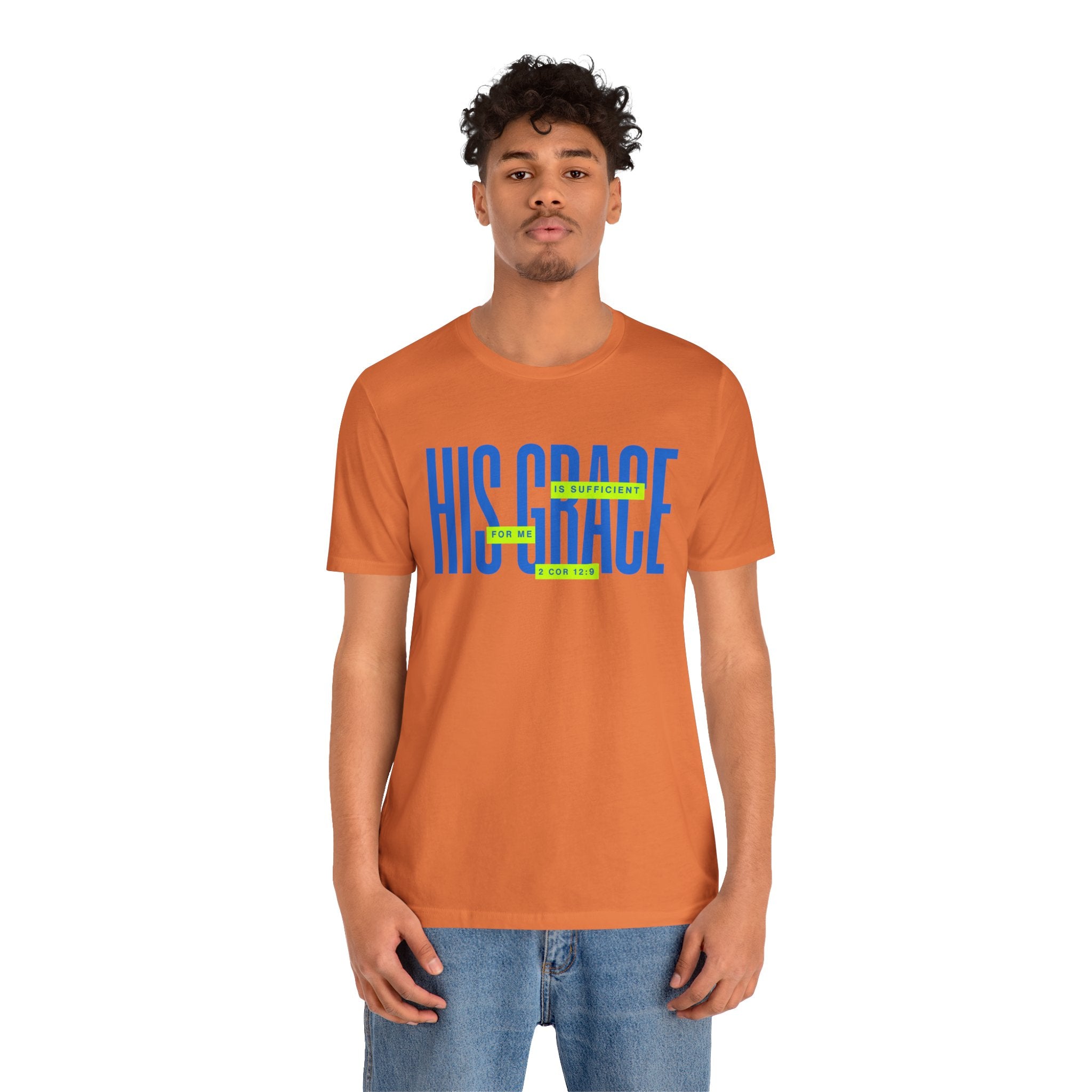 His Grace T-Shirt — "His Grace Is Sufficient" Inspirational Christian Tee