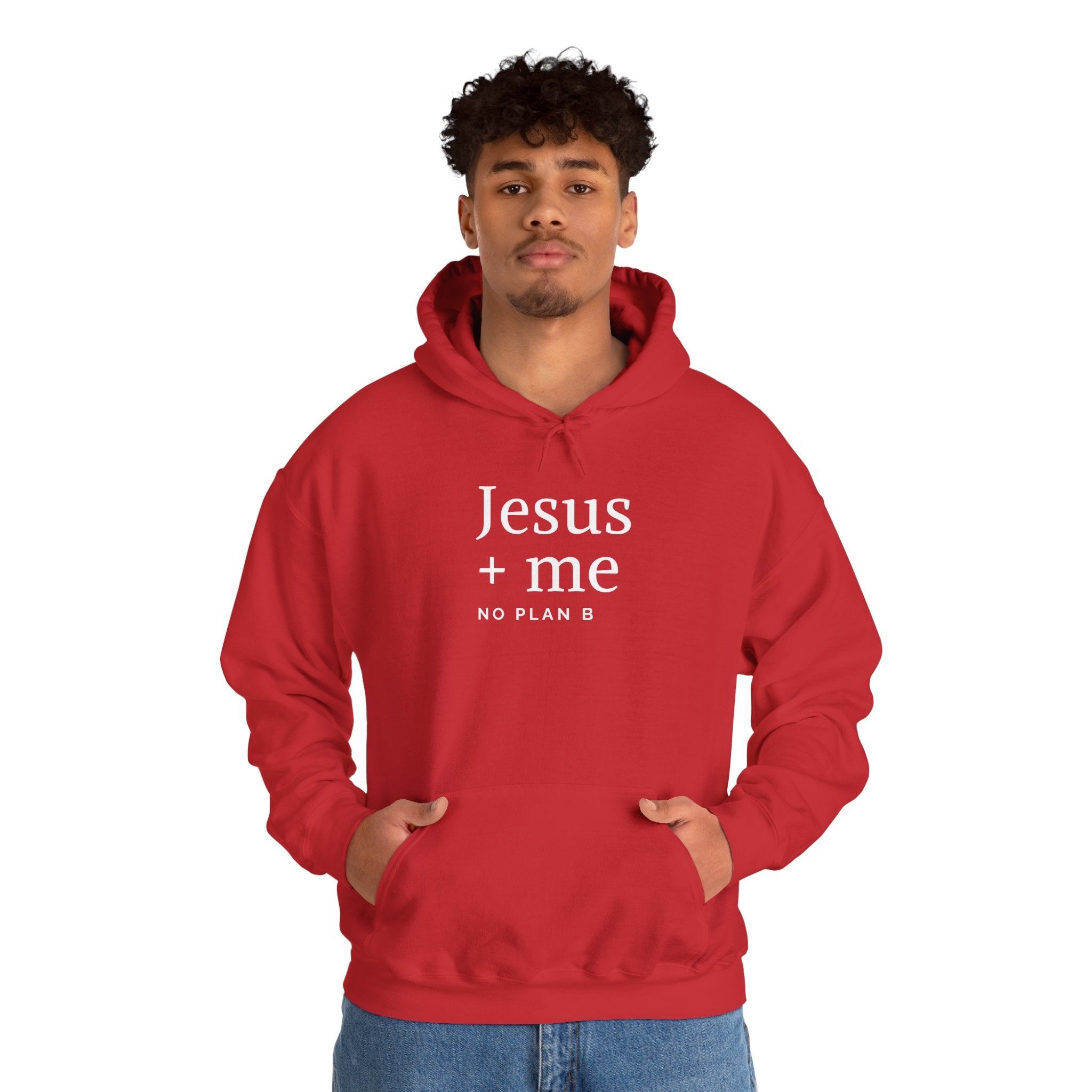 Jesus + Me No Plan B Hoodie | Christian Faith Sweatshirt