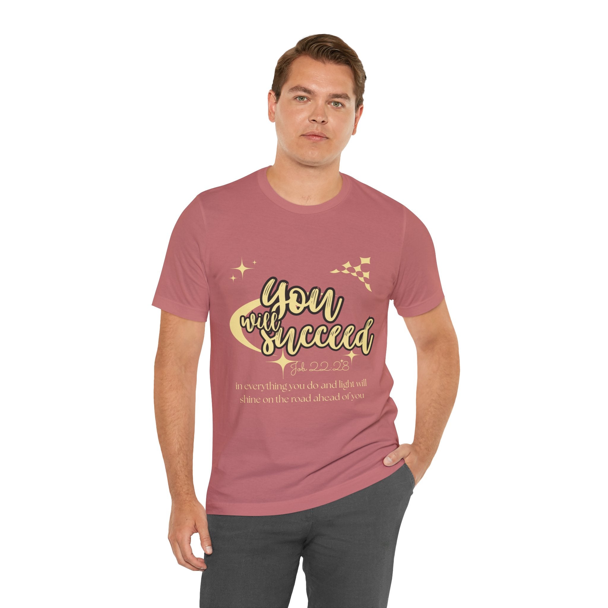 You Will Succeed Tee — Inspirational Christian Graphic T-Shirt (Acts 23:28)