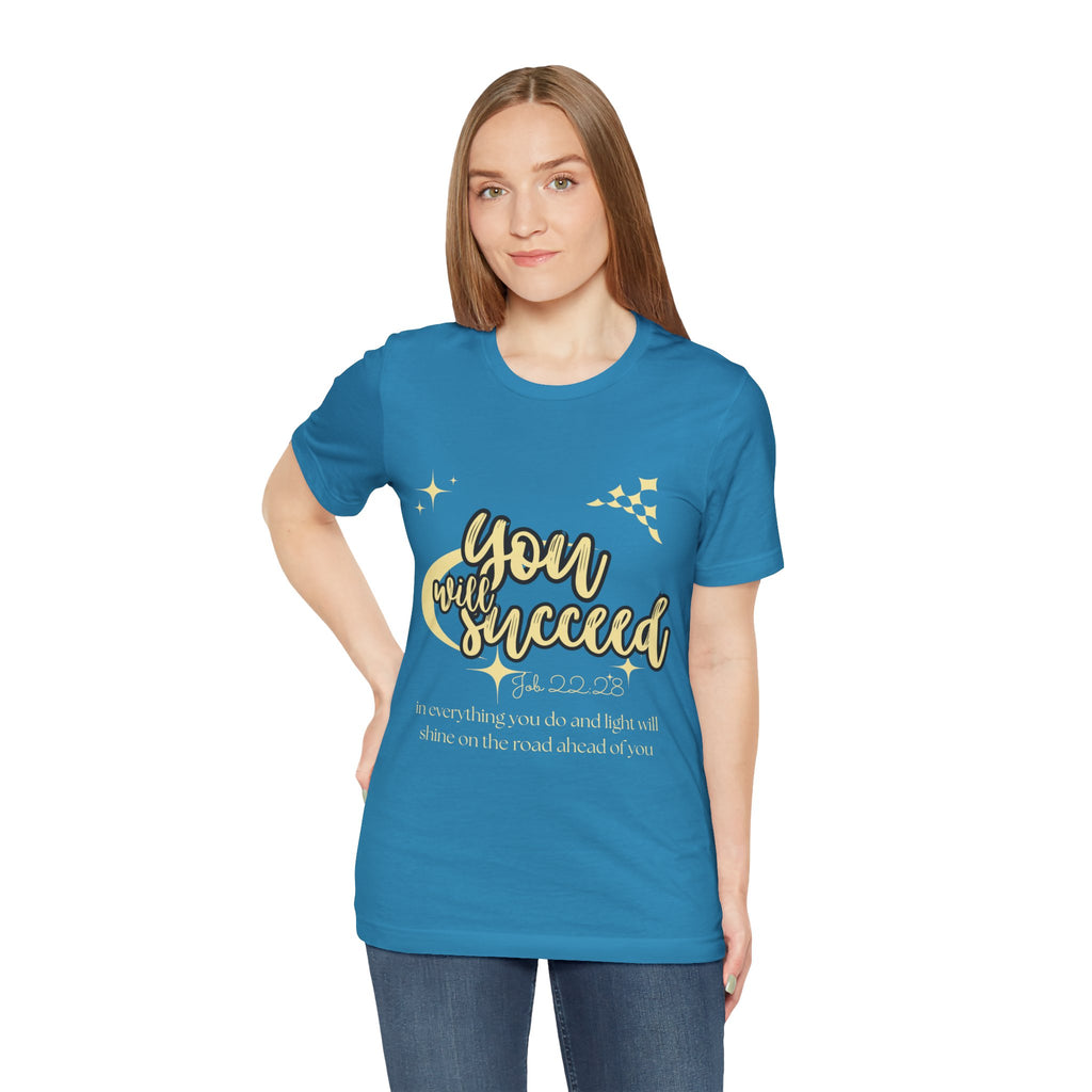 You Will Succeed Tee — Inspirational Christian Graphic T-Shirt (Acts 23:28)