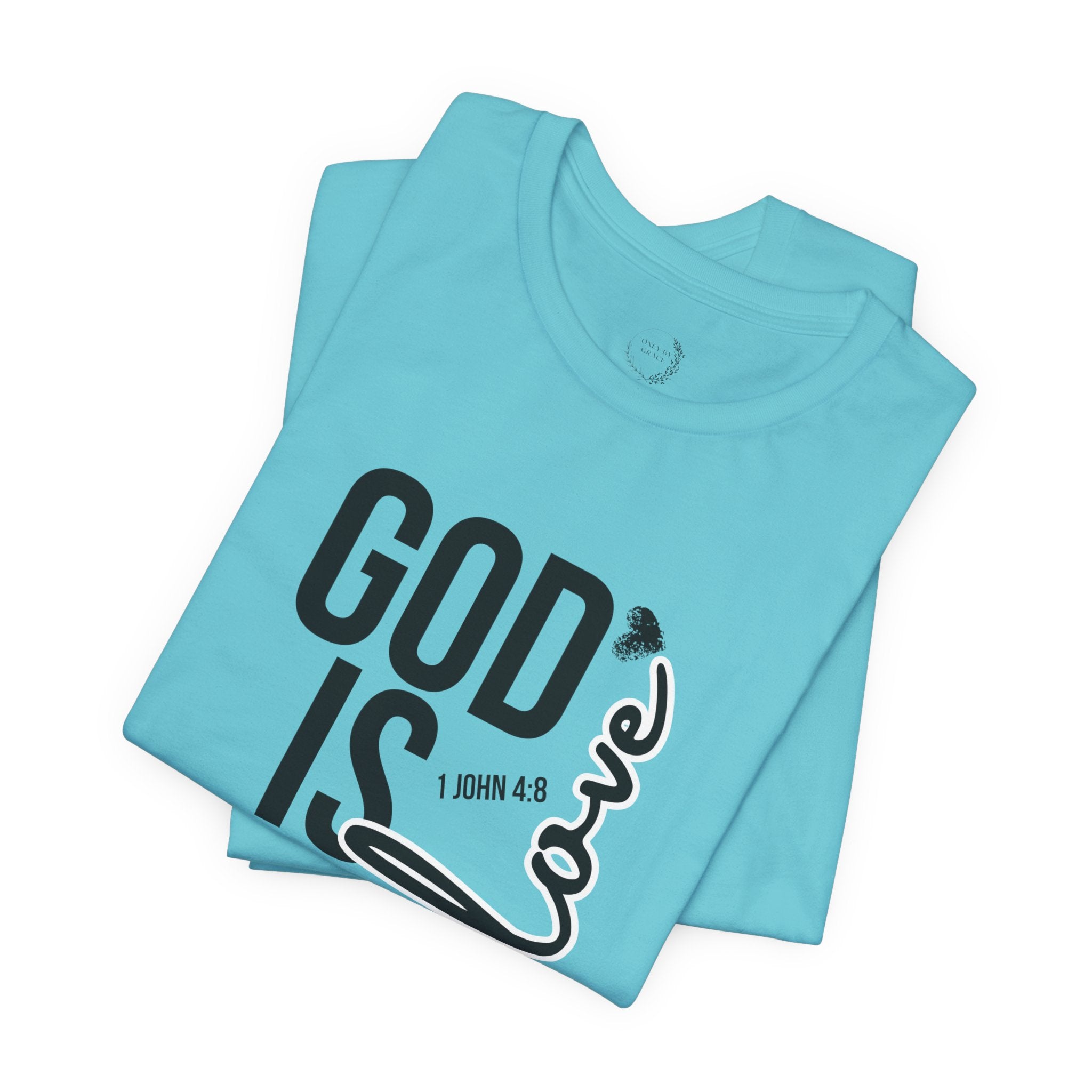 God Is Love T‑Shirt — Christian Faith Tee with Script Heart Design