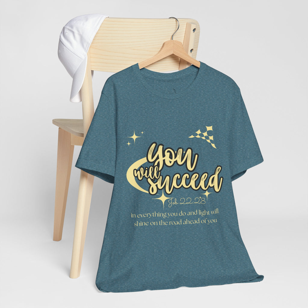 You Will Succeed Tee — Inspirational Christian Graphic T-Shirt (Acts 23:28)