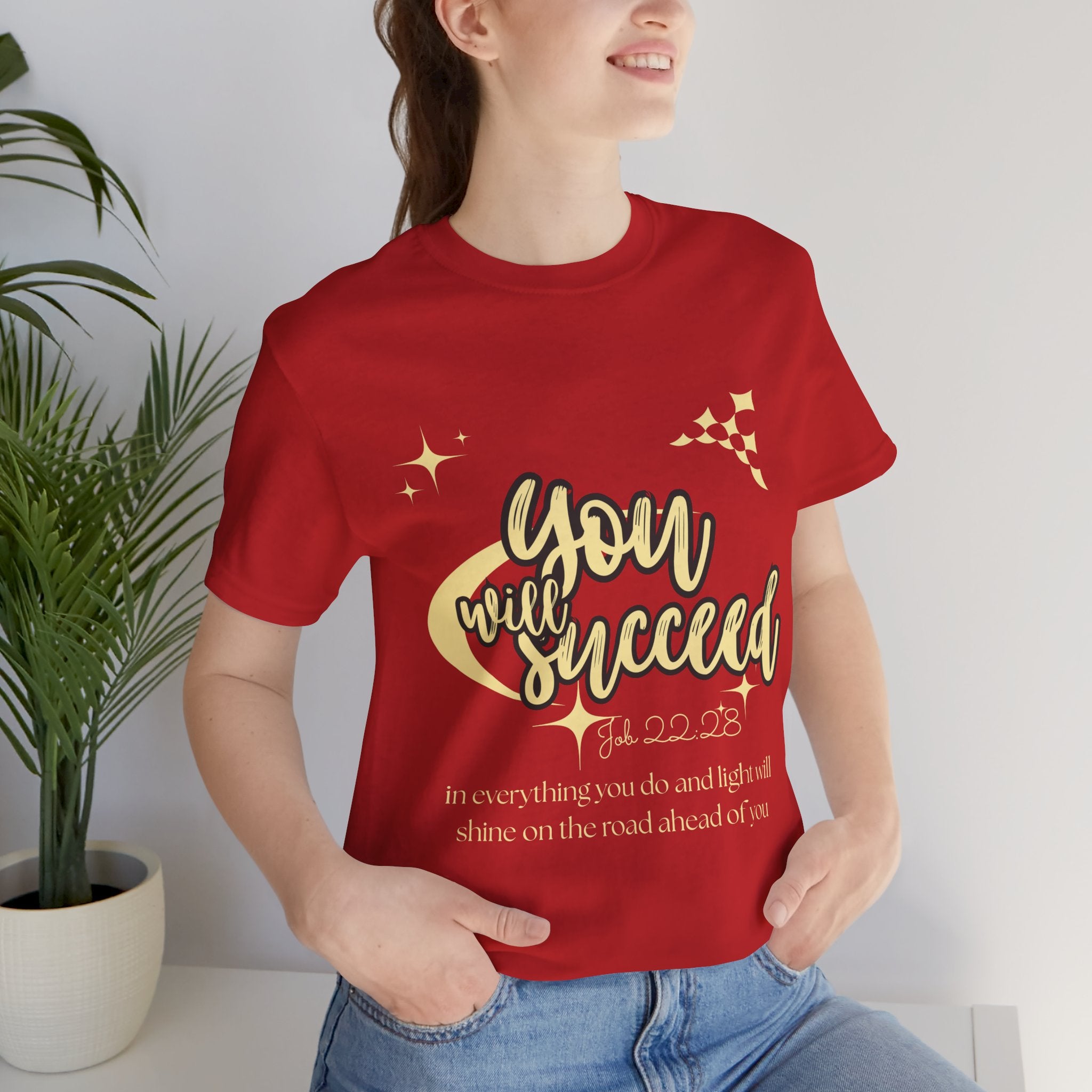 You Will Succeed Tee — Inspirational Christian Graphic T-Shirt (Acts 23:28)